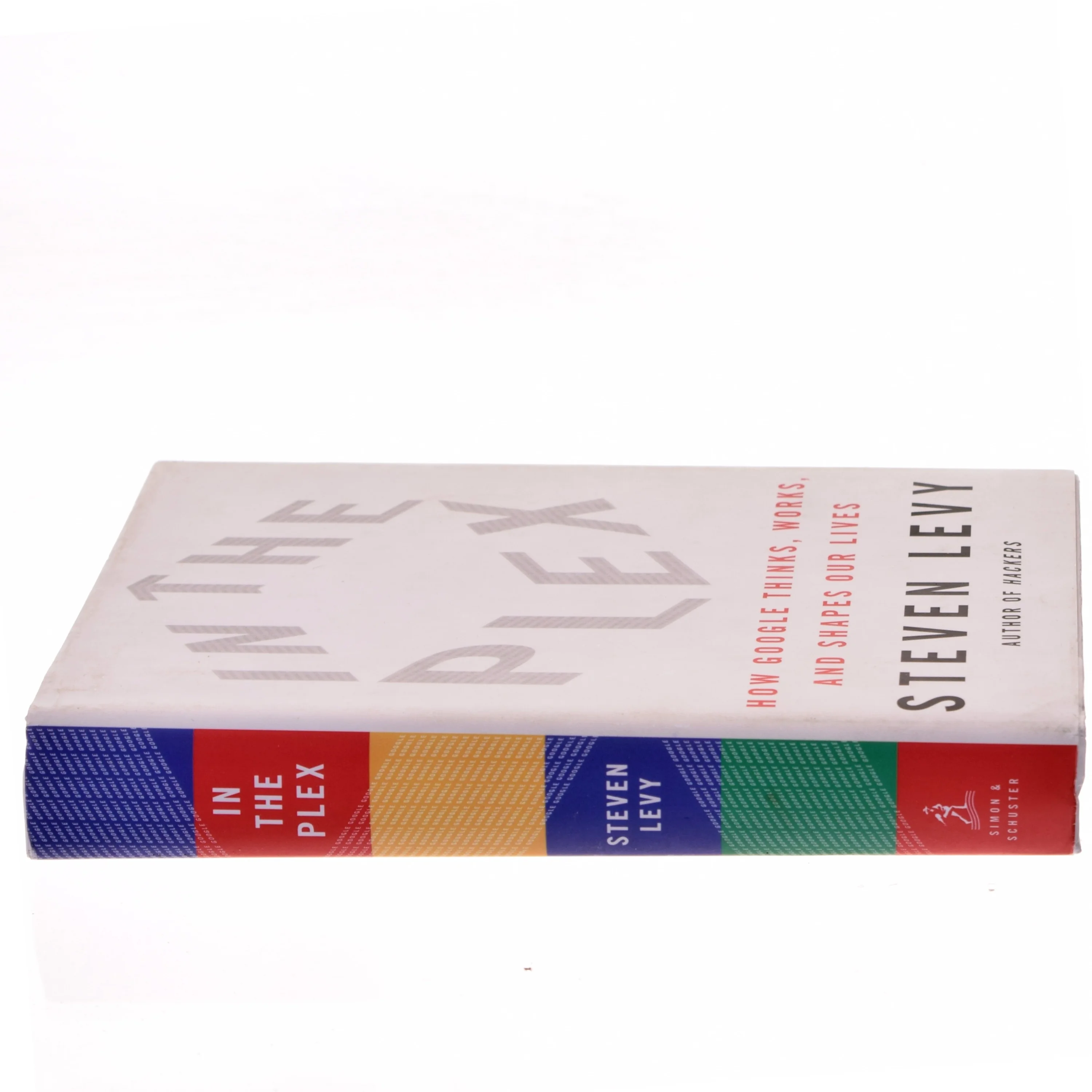 In the Plex: How Google thinks, works and shapes our lives af Steven Levy (Bog)