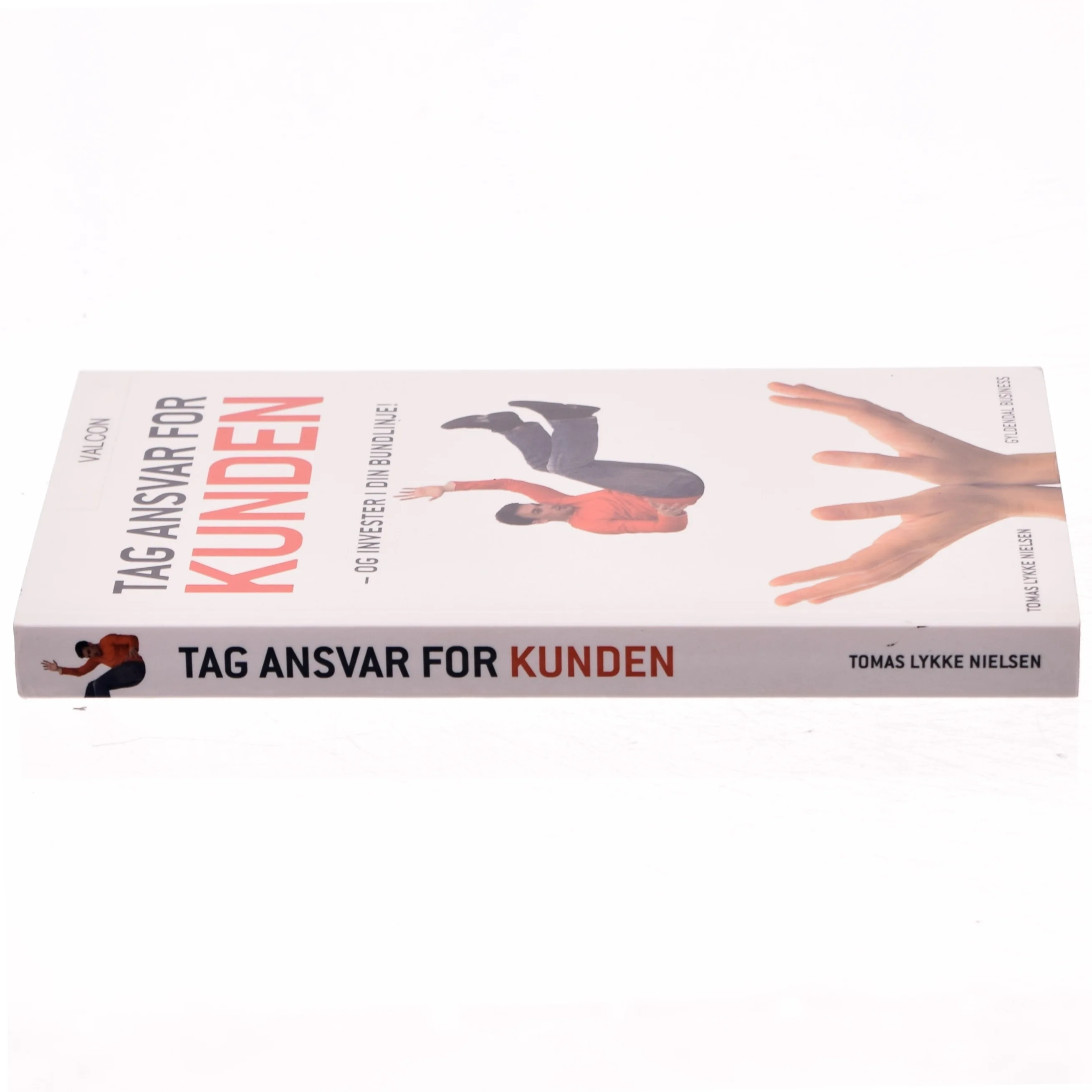 Tag ansvar for kunden - og invester i din bundlinje! af Tomas Lykke Nielsen (Bog)