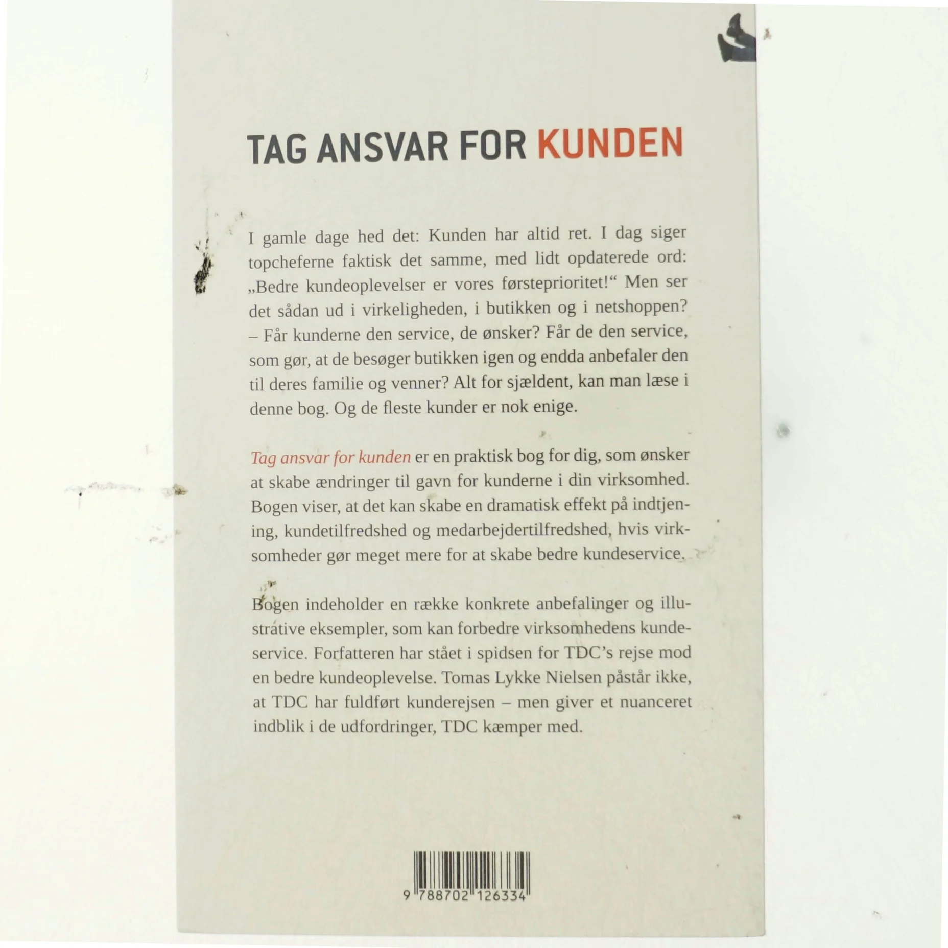 Tag ansvar for kunden - og invester i din bundlinje! af Tomas Lykke Nielsen (Bog)