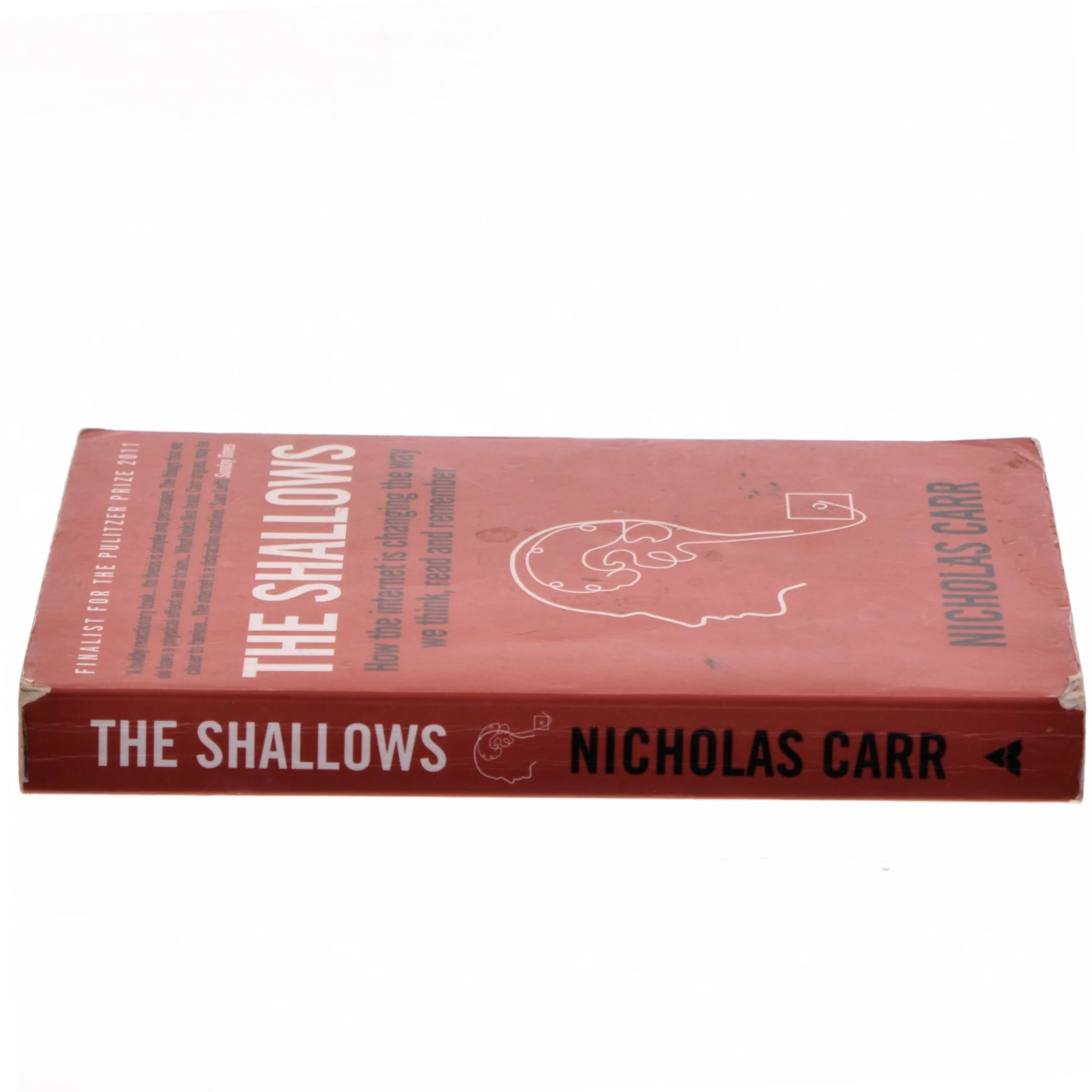 The shallows : How the internet is changing the way we think, read and remember af Nicholas Carr (Bog)