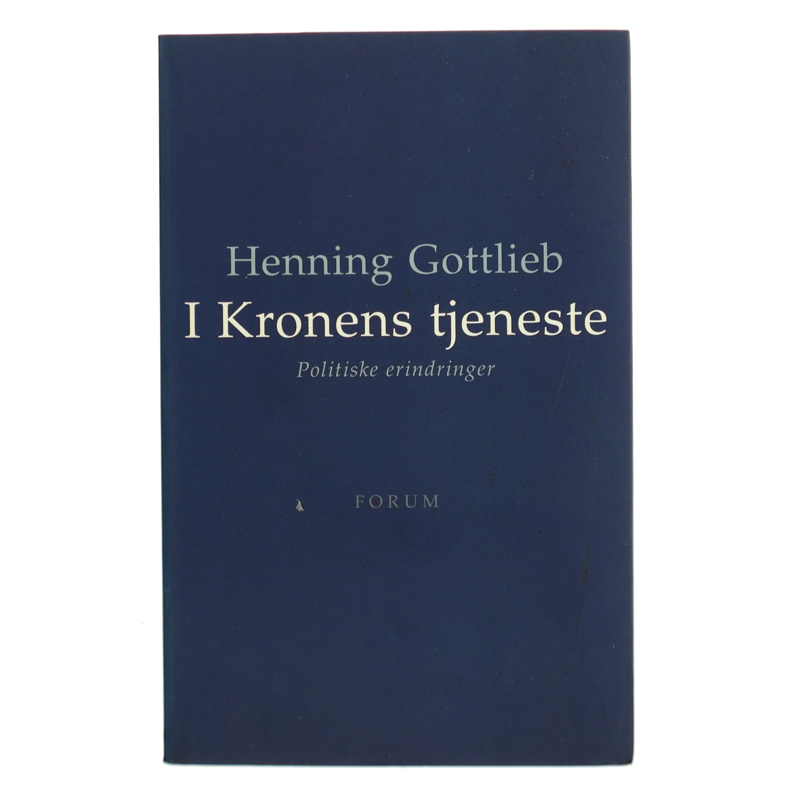 I kronens tjeneste : politiske erindringer af Henning Gottlieb (Bog)