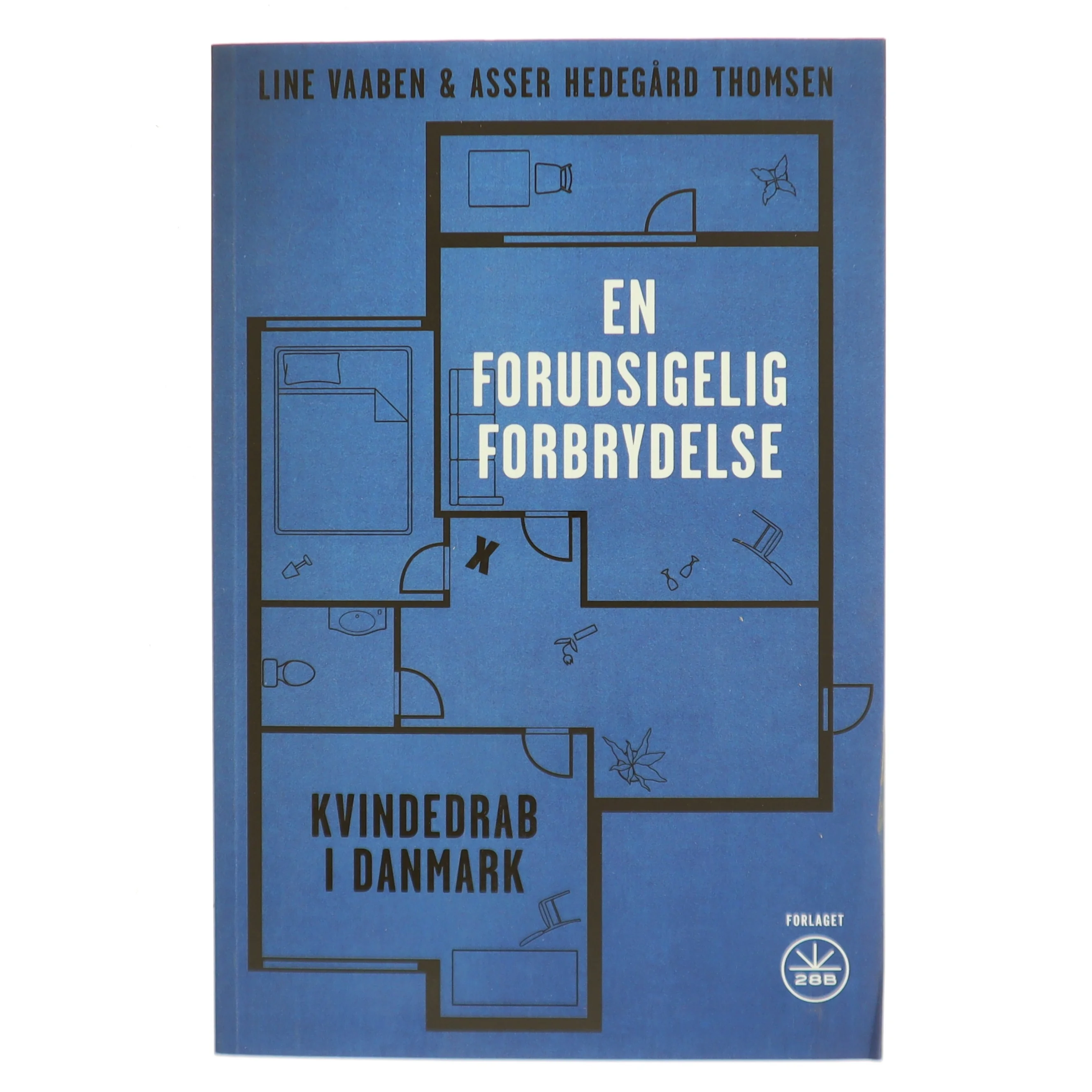 En forudsigelig forbrydelse : kvindedrab i Danmark af Line Vaaben (Bog)