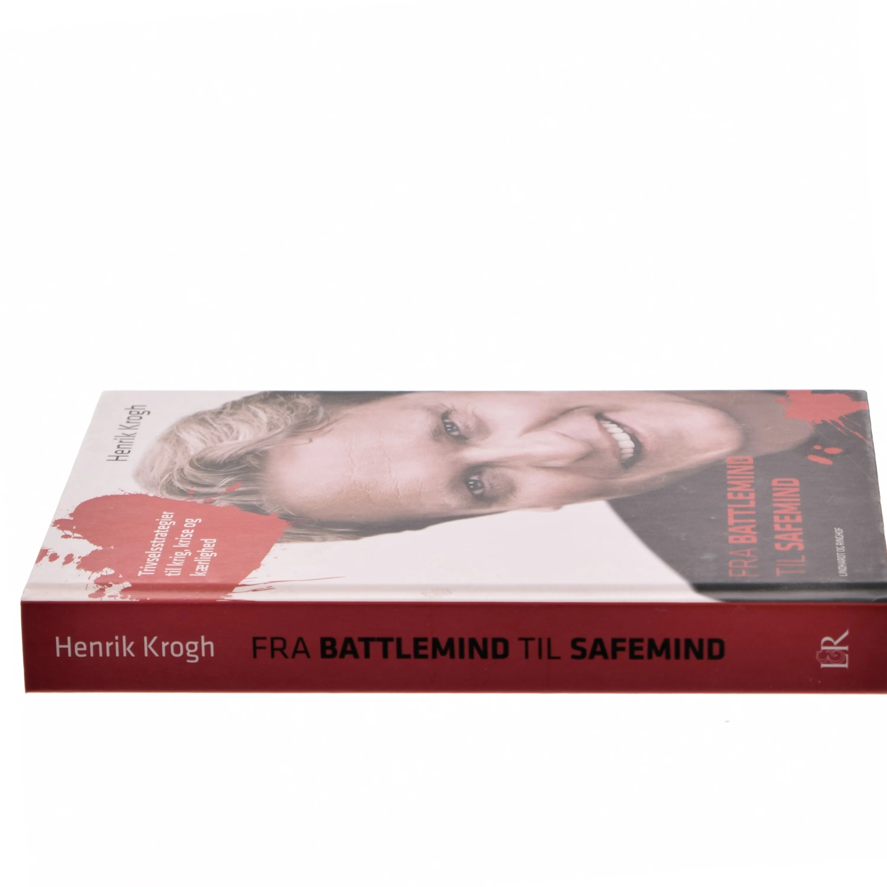 Fra battlemind til safemind : trivselsstrategier til krig, krise og kærlighed af Henrik Krogh (f. 1965-09-25) (Bog)