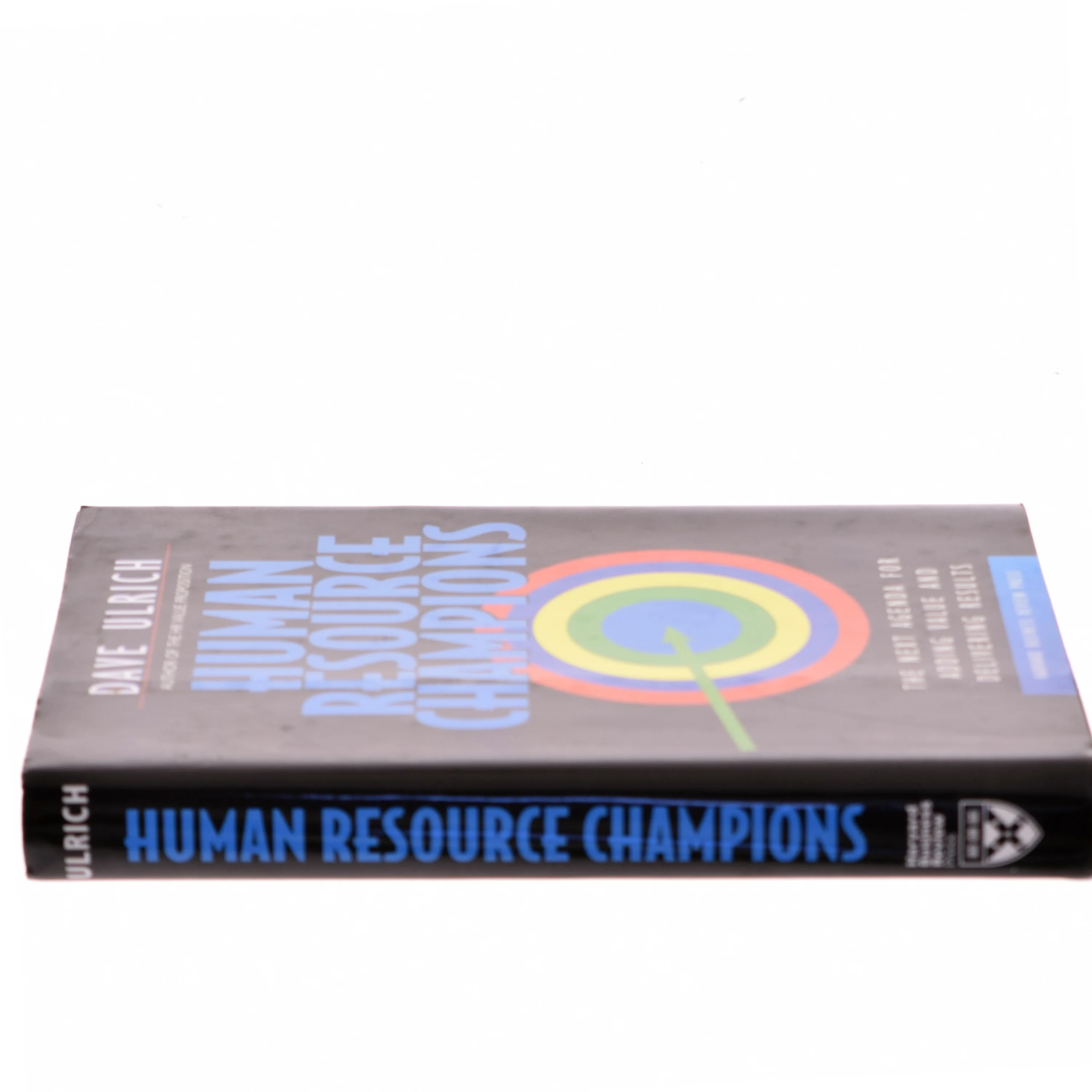 Human resource champions : the next agenda for adding value and delivering results af Dave Ulrich (Bog)