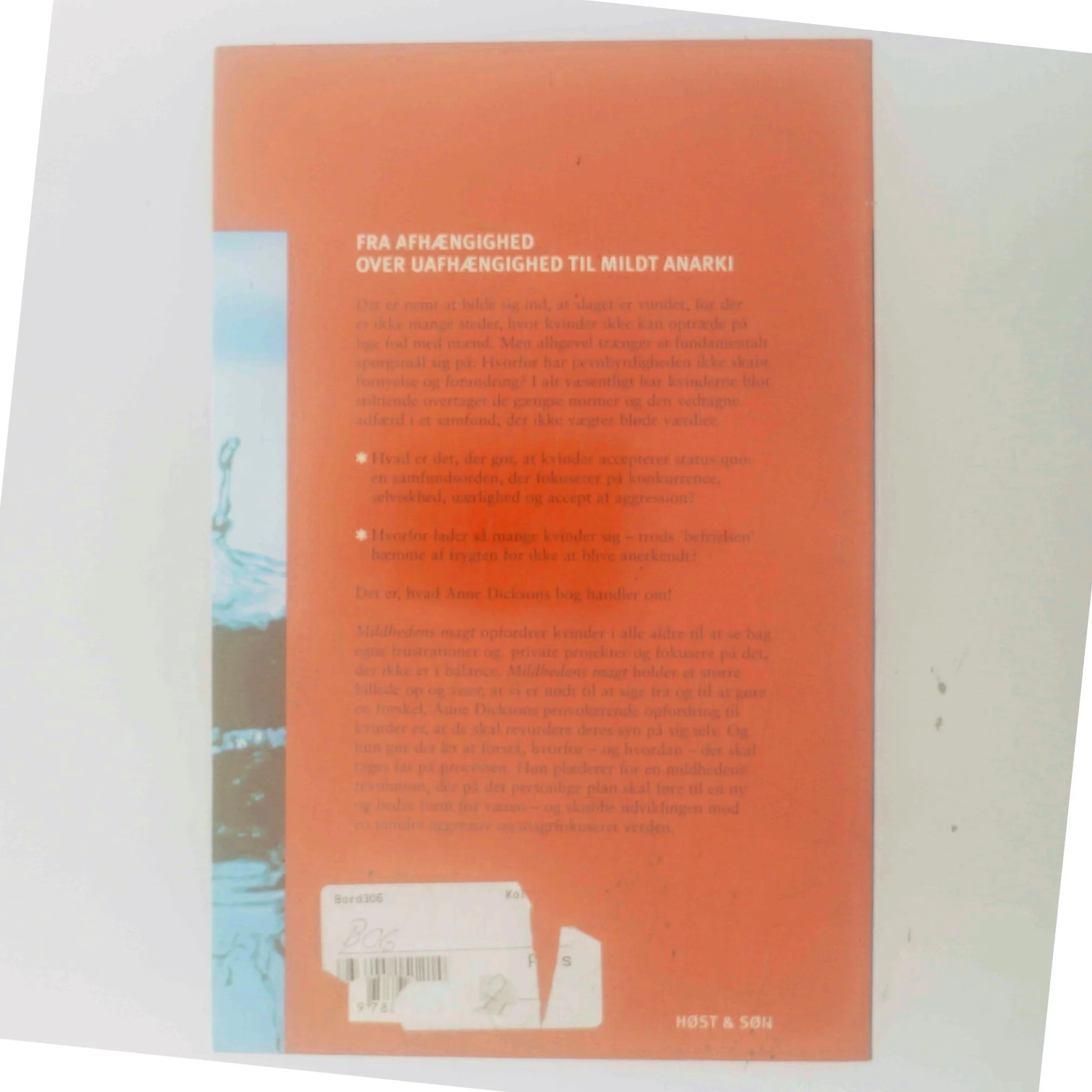 Mildhedens magt af Anne Dickson (Bog)