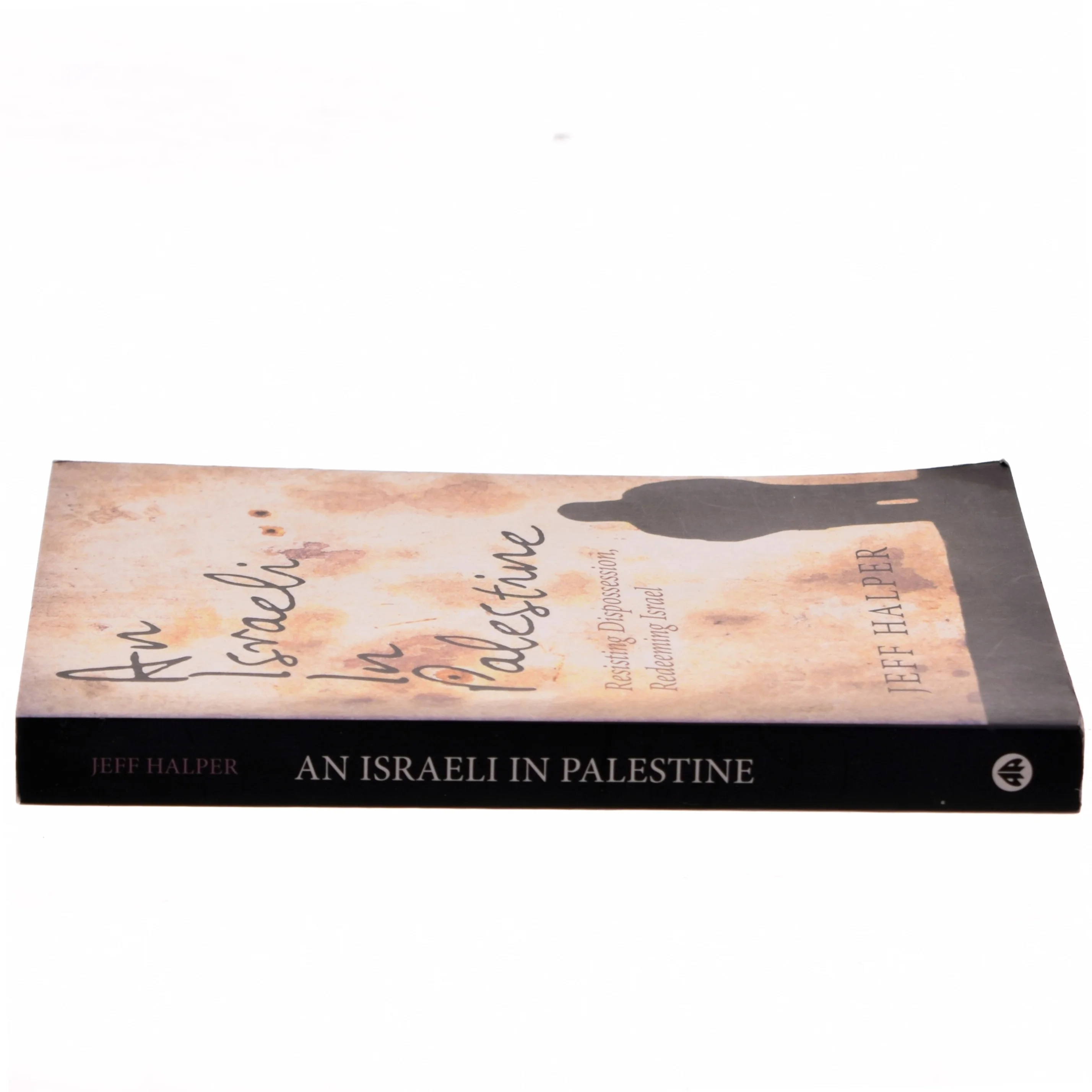 An Israeli in Palestine af Jeff Halper (Bog)