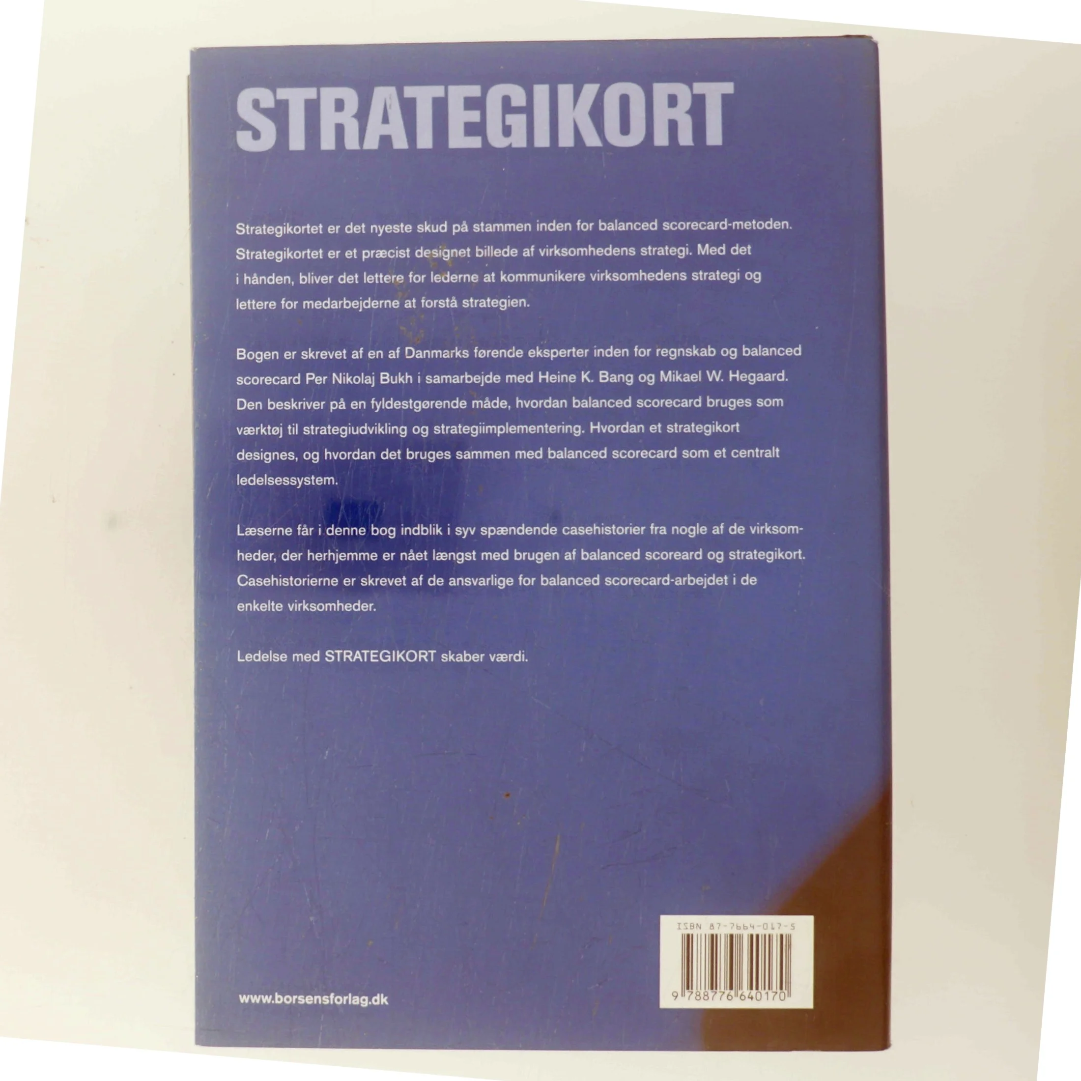 Strategikort : balanced scorecard som strategiværktøj : danske erfaringer (Bog)
