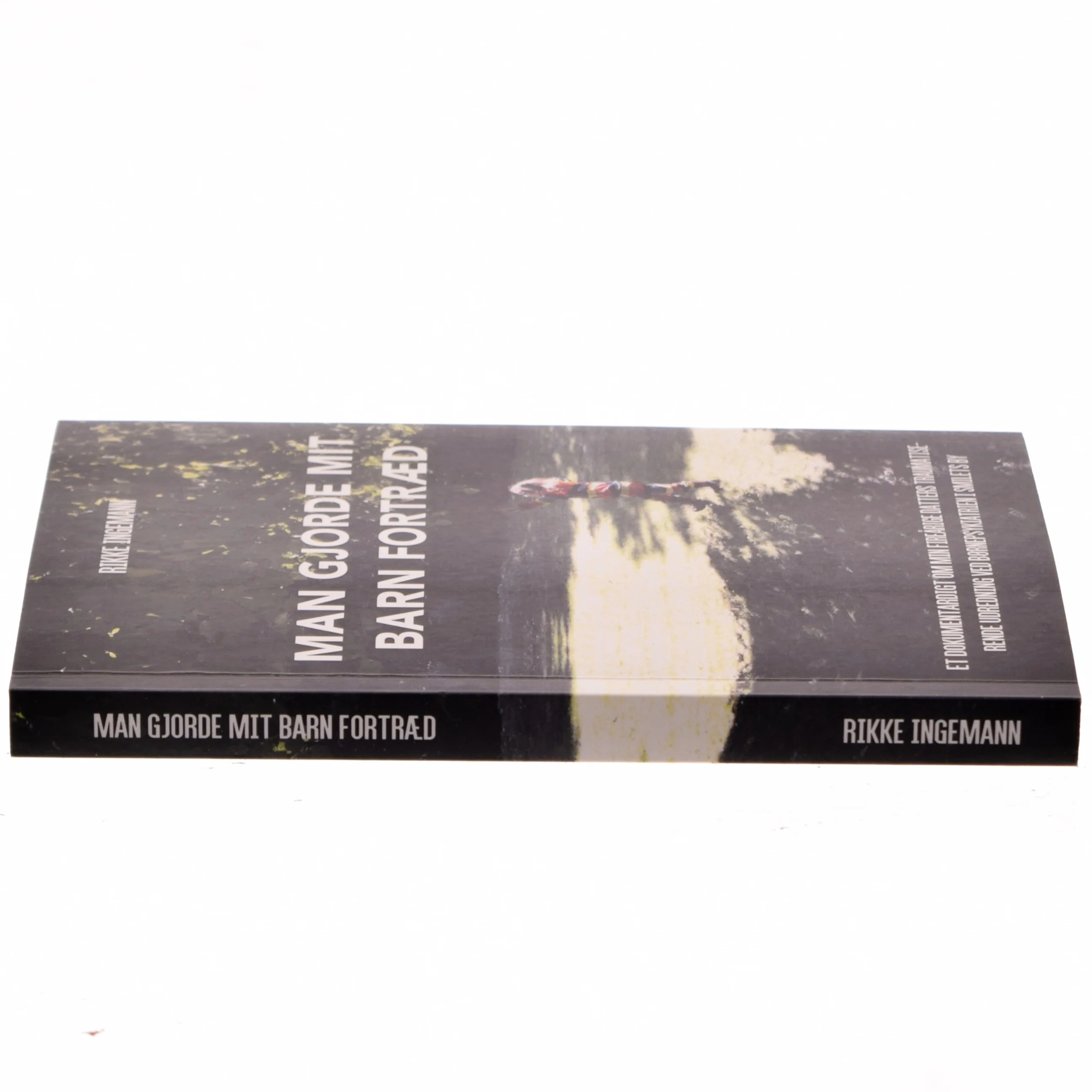 Man gjorde mit barn fortræd af Rikke Ingemann (Bog)