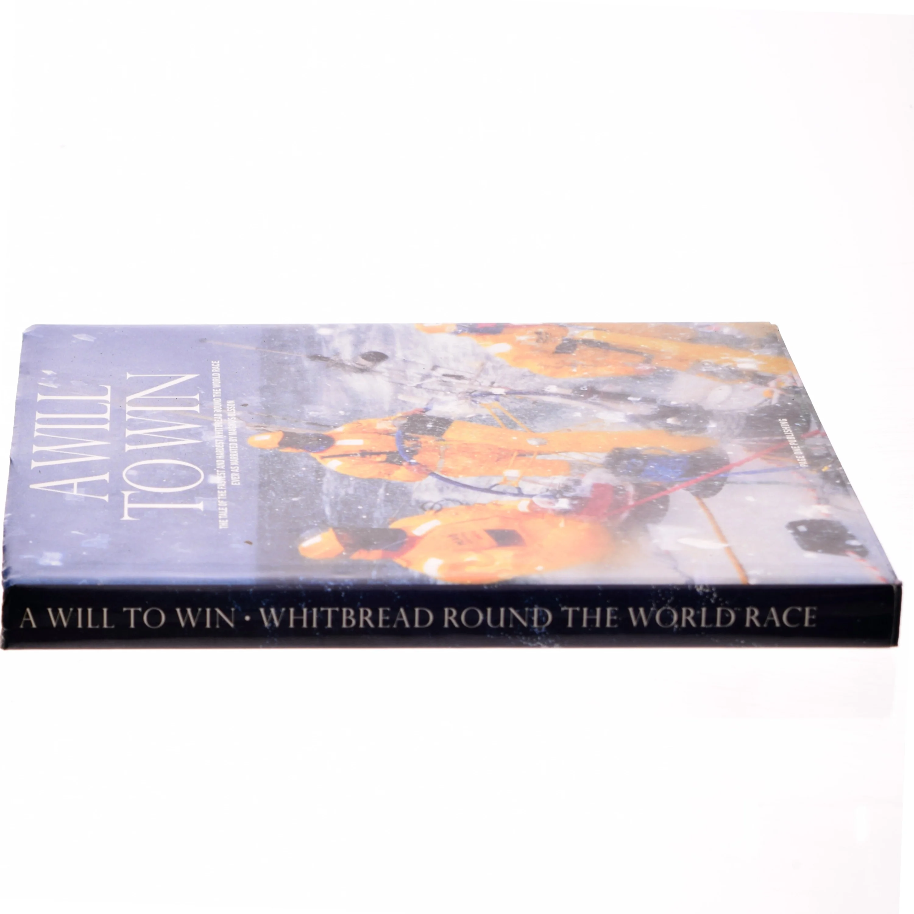 A will to win. The Tale of the fastest and hardest Whitbread round the World Race ever as narrated by Magnus Olsson 240 s. Gennemillustreret. Originalbind med omslag