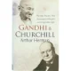 Gandhi & Churchill : the epic rivalry that destroyed an empire and forged our age af Arthur Herman (Bog)