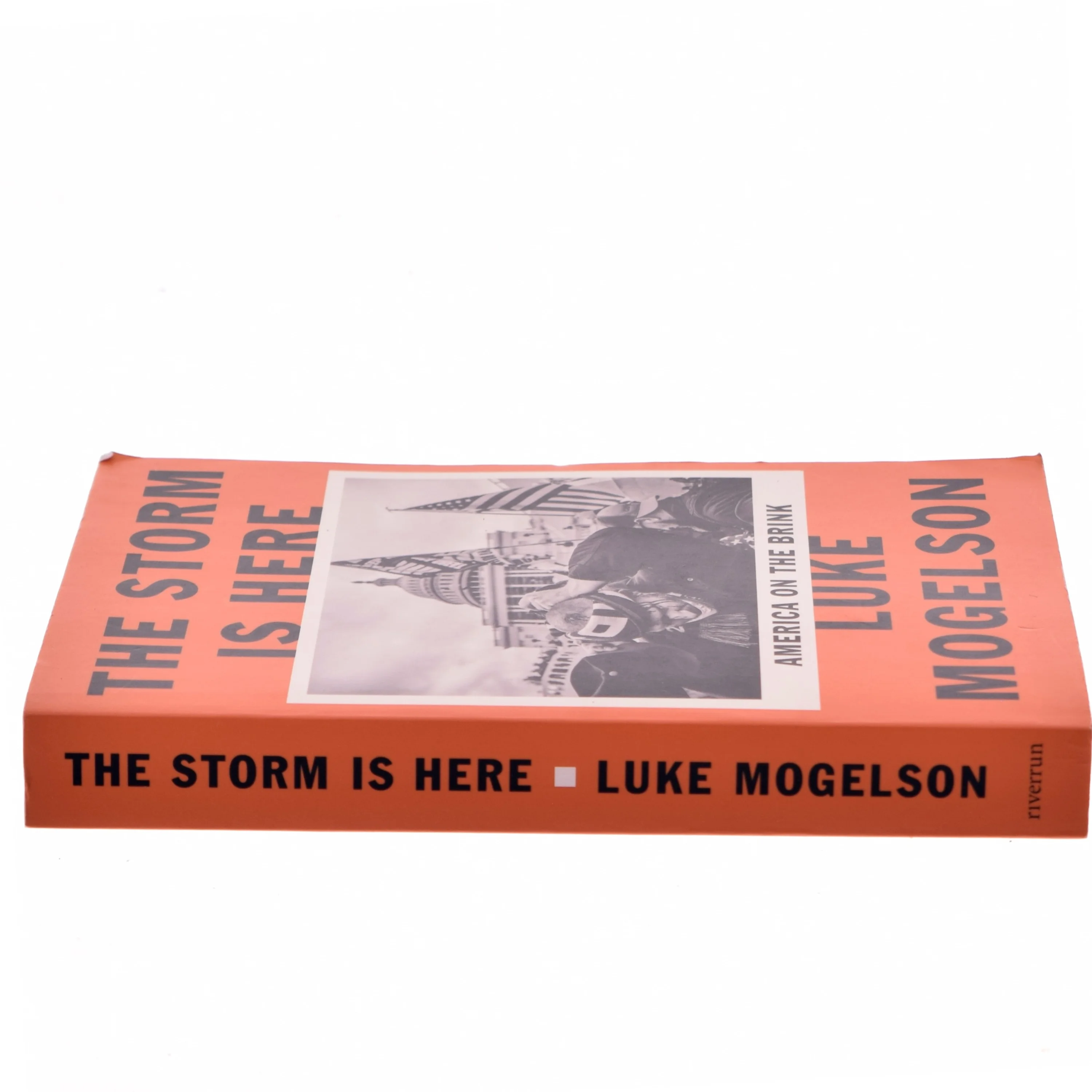 The storm is here : America on the brink af Luke Mogelson (Bog)
