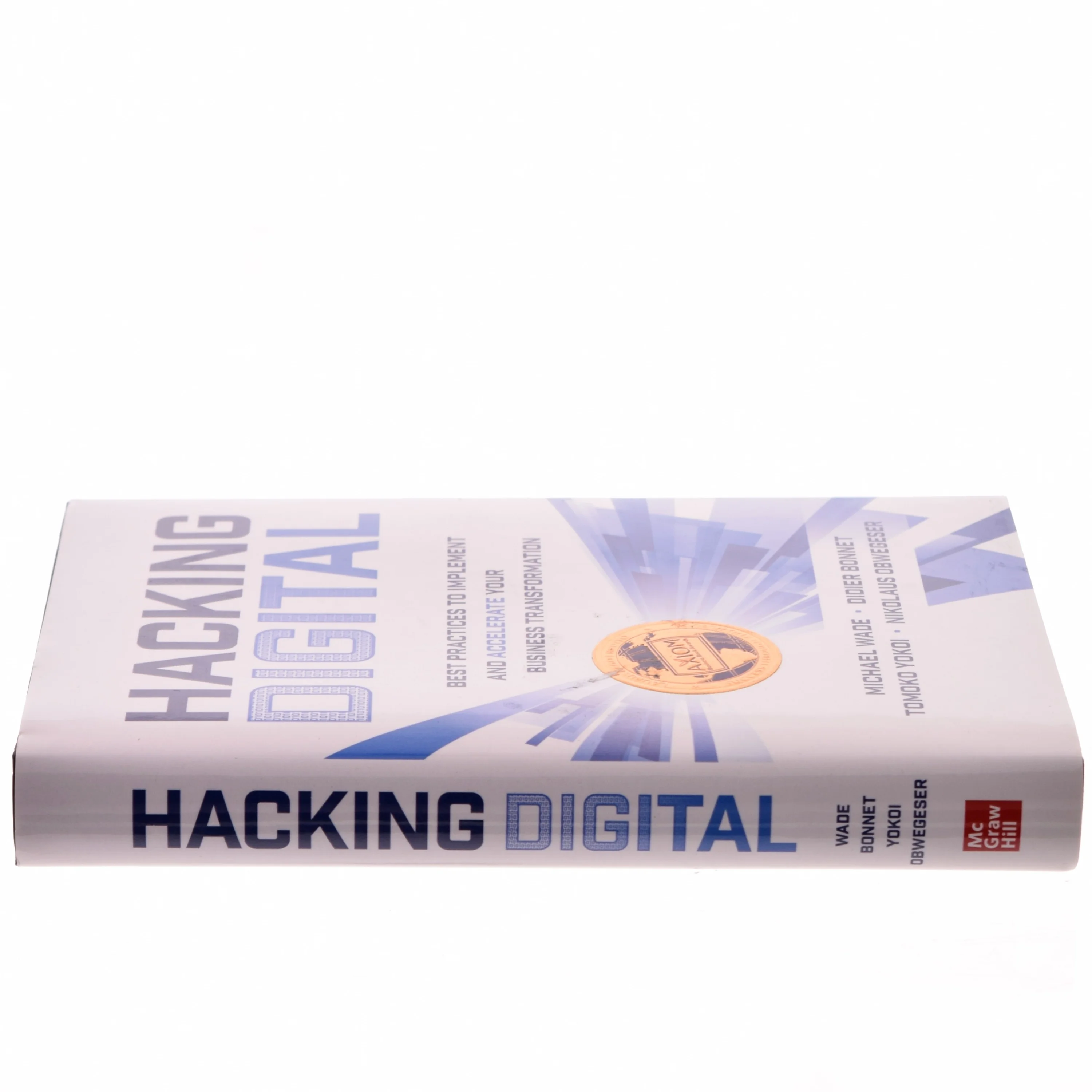 Hacking Digital: Best Practices to Implement and Accelerate Your Business Transformation (Bog)