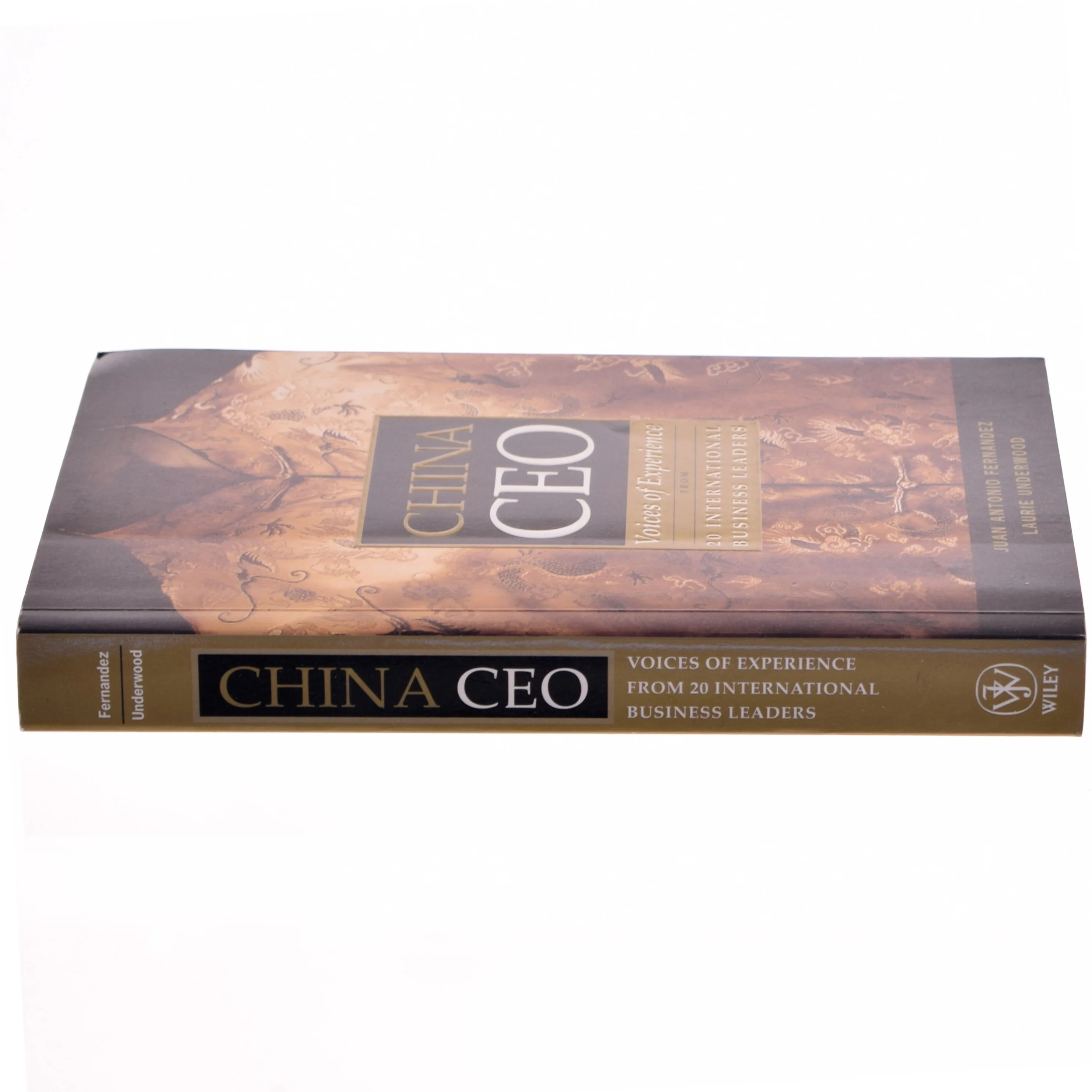 China CEO : voices of experience from 20 international business leaders af Juan Antonio Fernandez (Bog)