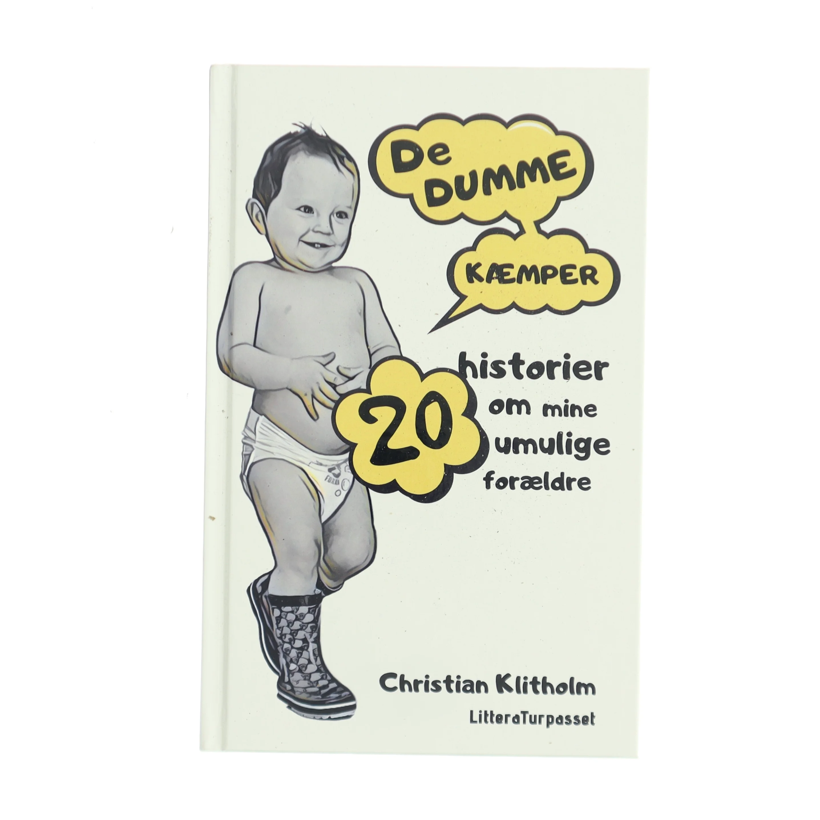 De dumme kæmper : 20 historier om mine umulige forældre af Christian Klitholm (Bog)