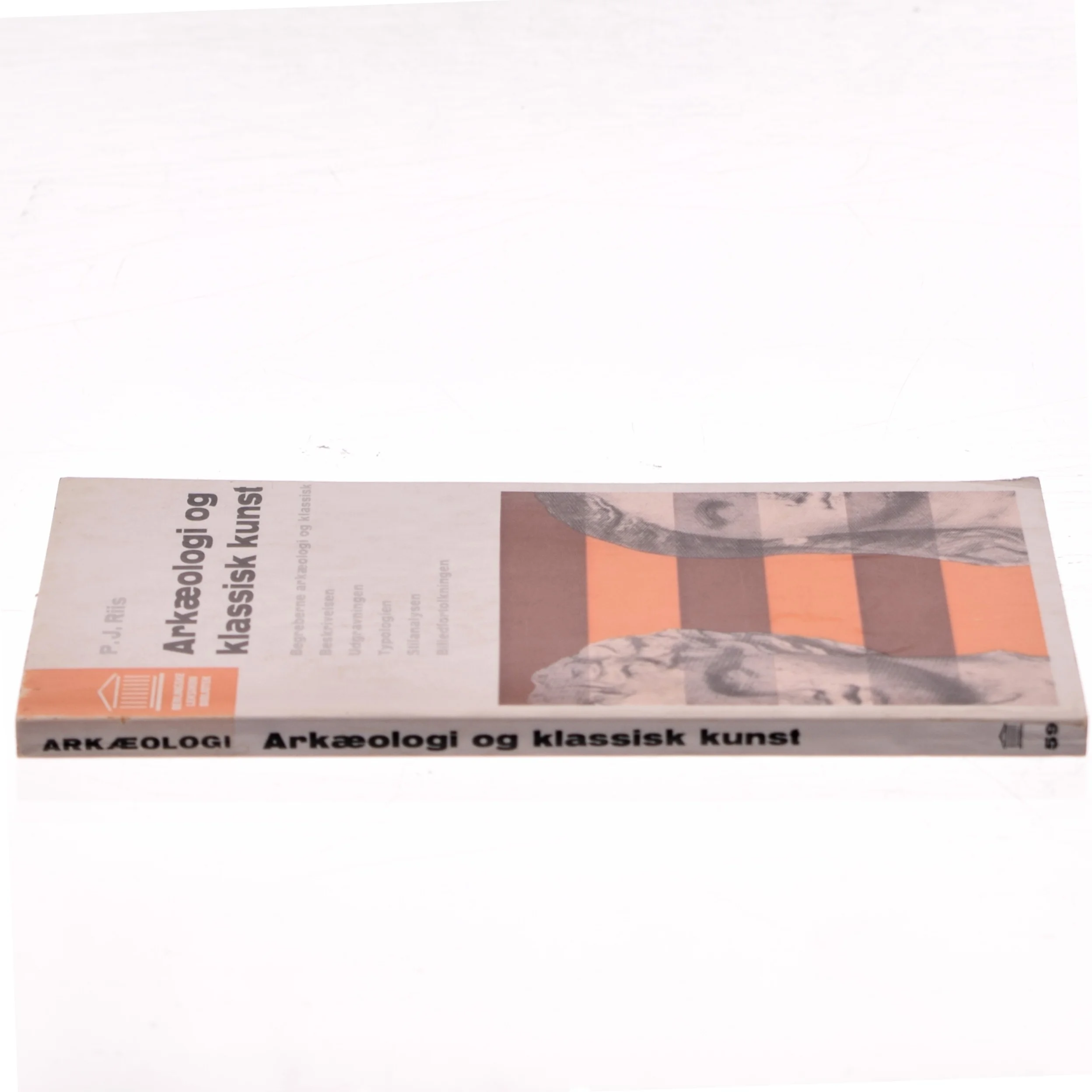 Arkæologi og klassisk kunst af P. J. Riis (Bog)