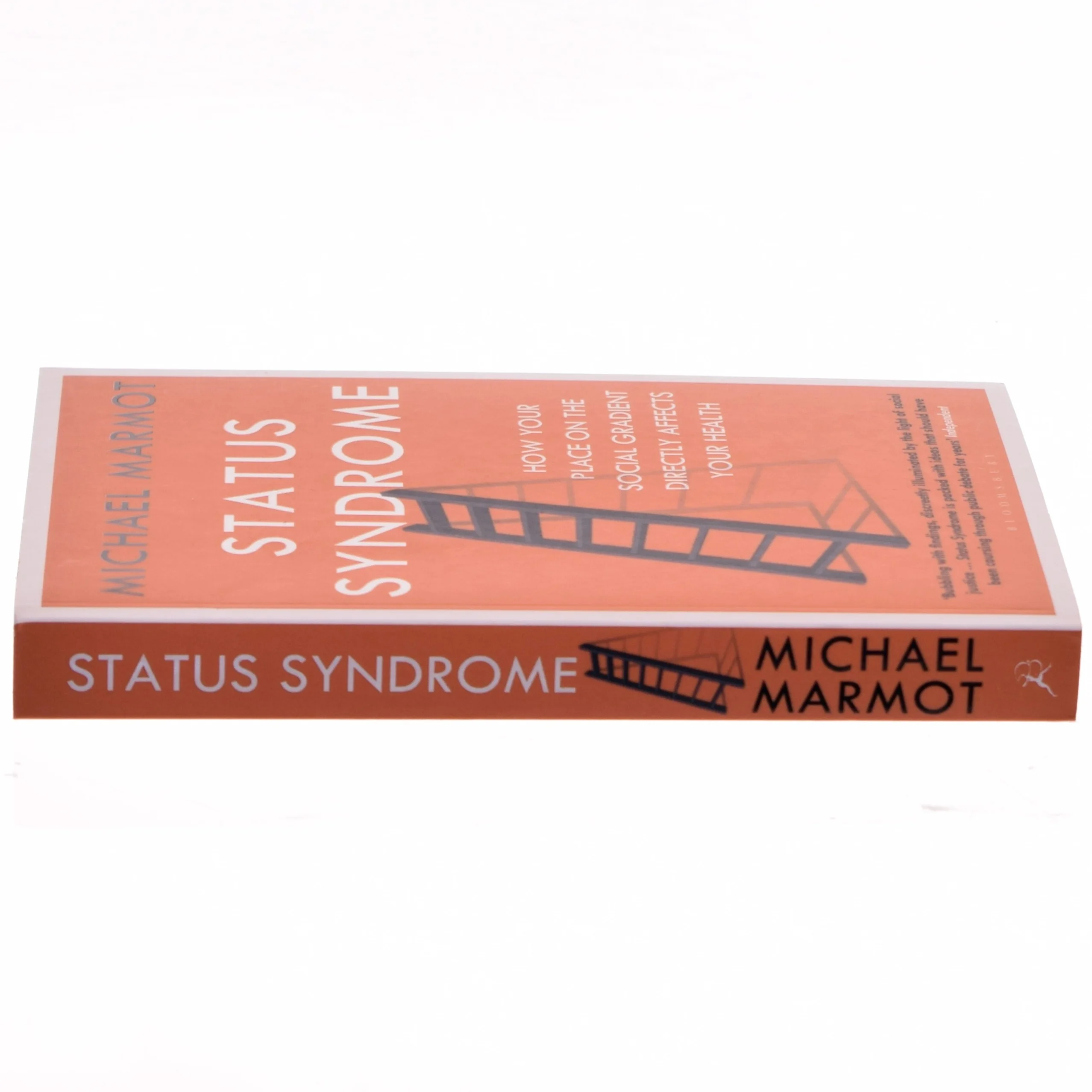 Status syndrome - how your place on the social gradient directly affects yo af Michael Marmot (Bog)