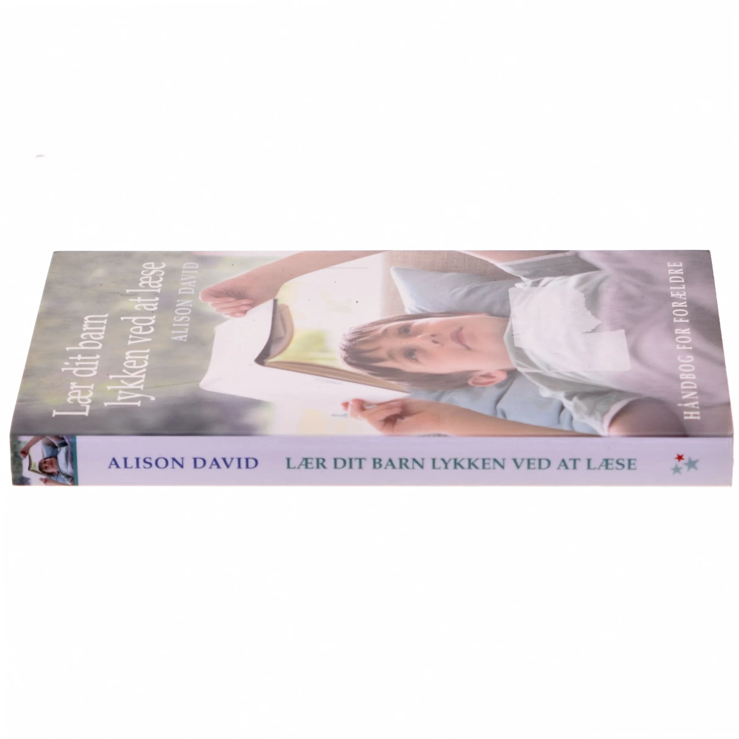 Lær dit barn lykken ved at læse : håndbog for forældre af Alison David (Bog)