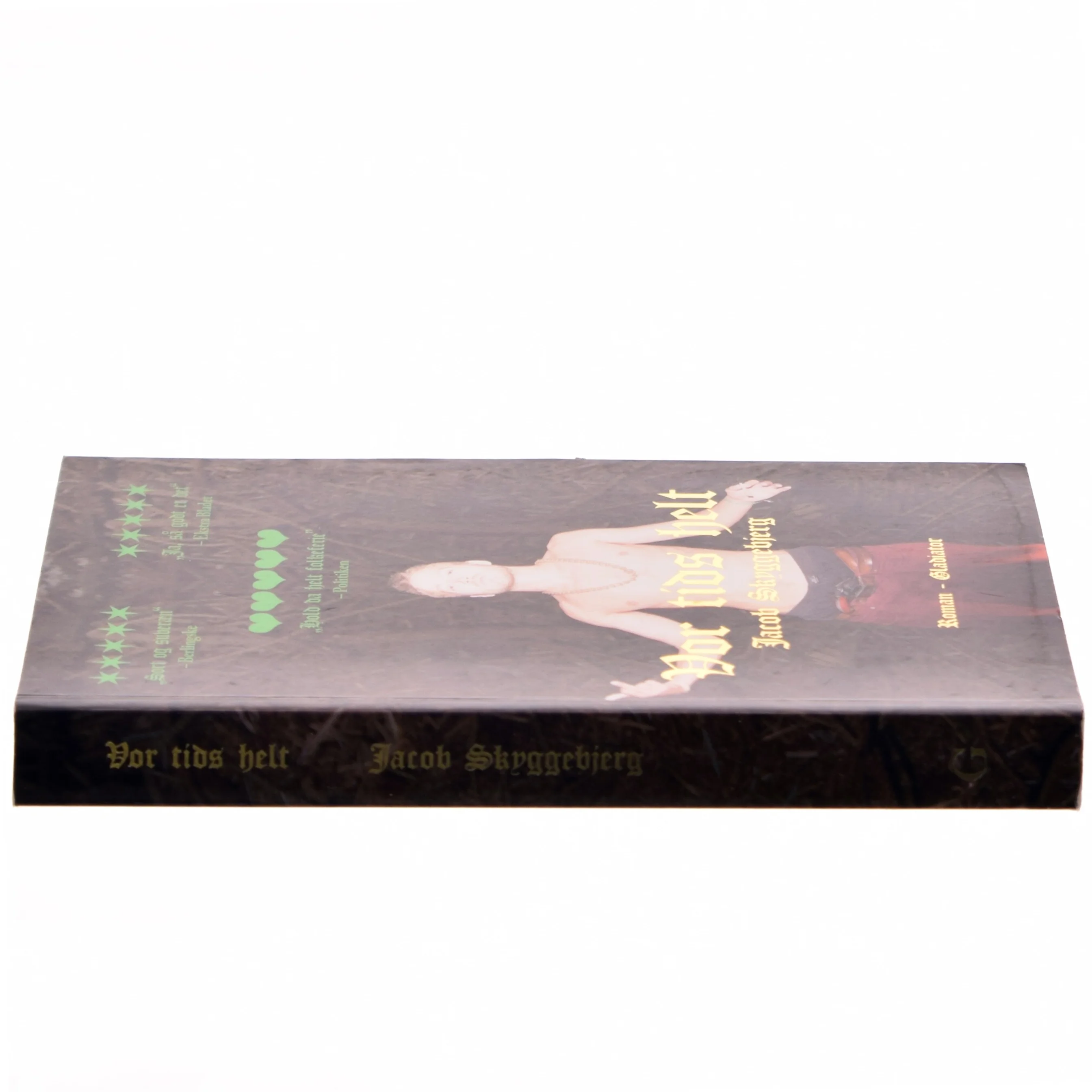 Vor tids helt : roman af Jacob Skyggebjerg (Bog)