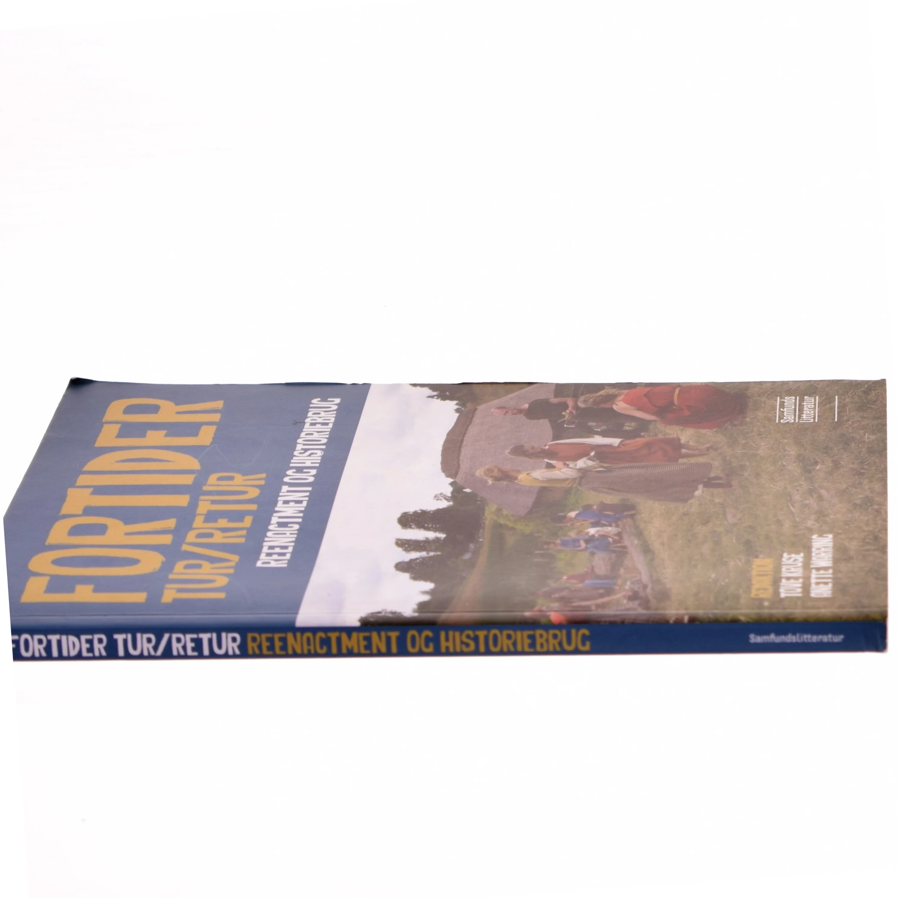 Fortider tur/retur : reenactment og historiebrug (Bog)