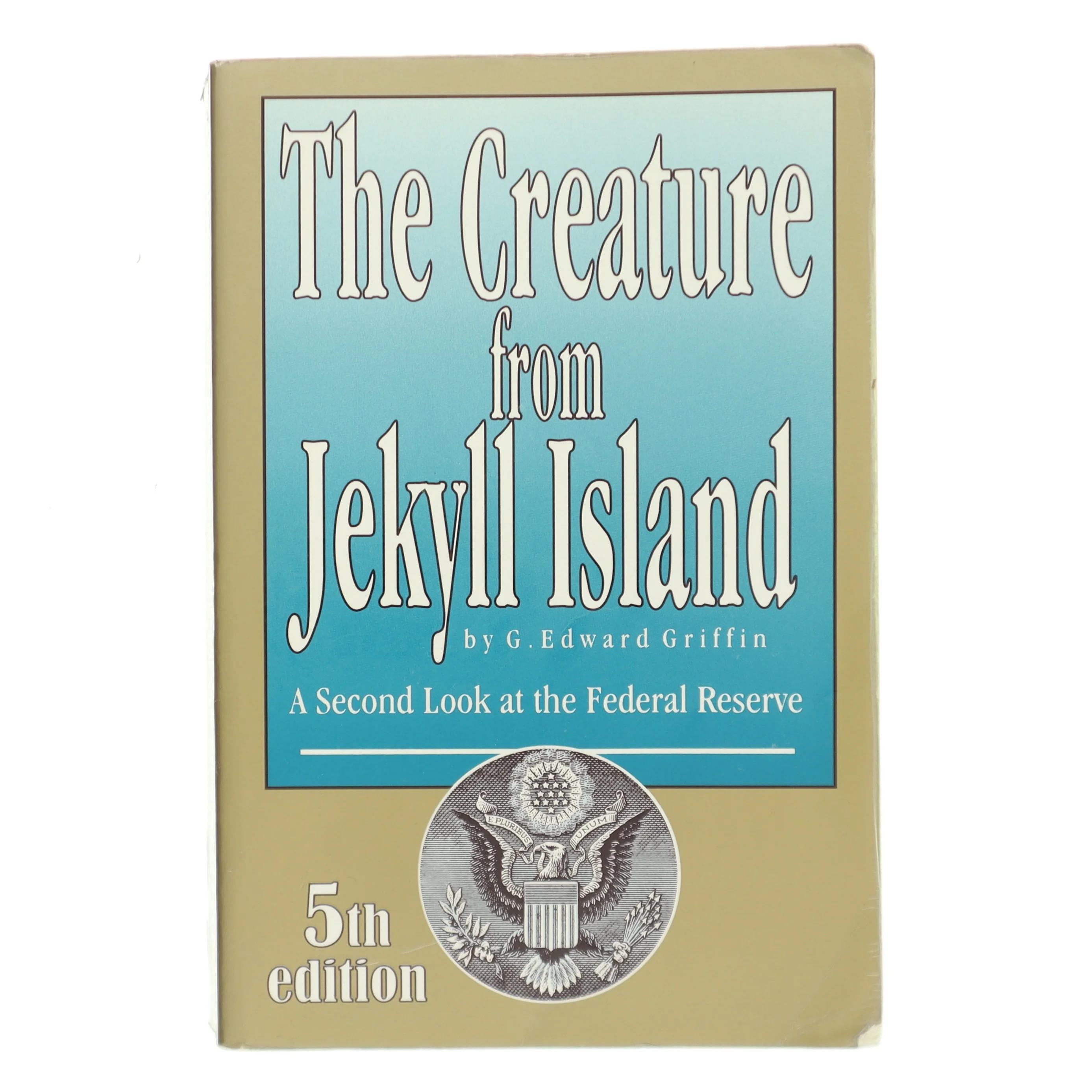 The Creature from Jekyll Island af G. Edward Griffin (Bog)