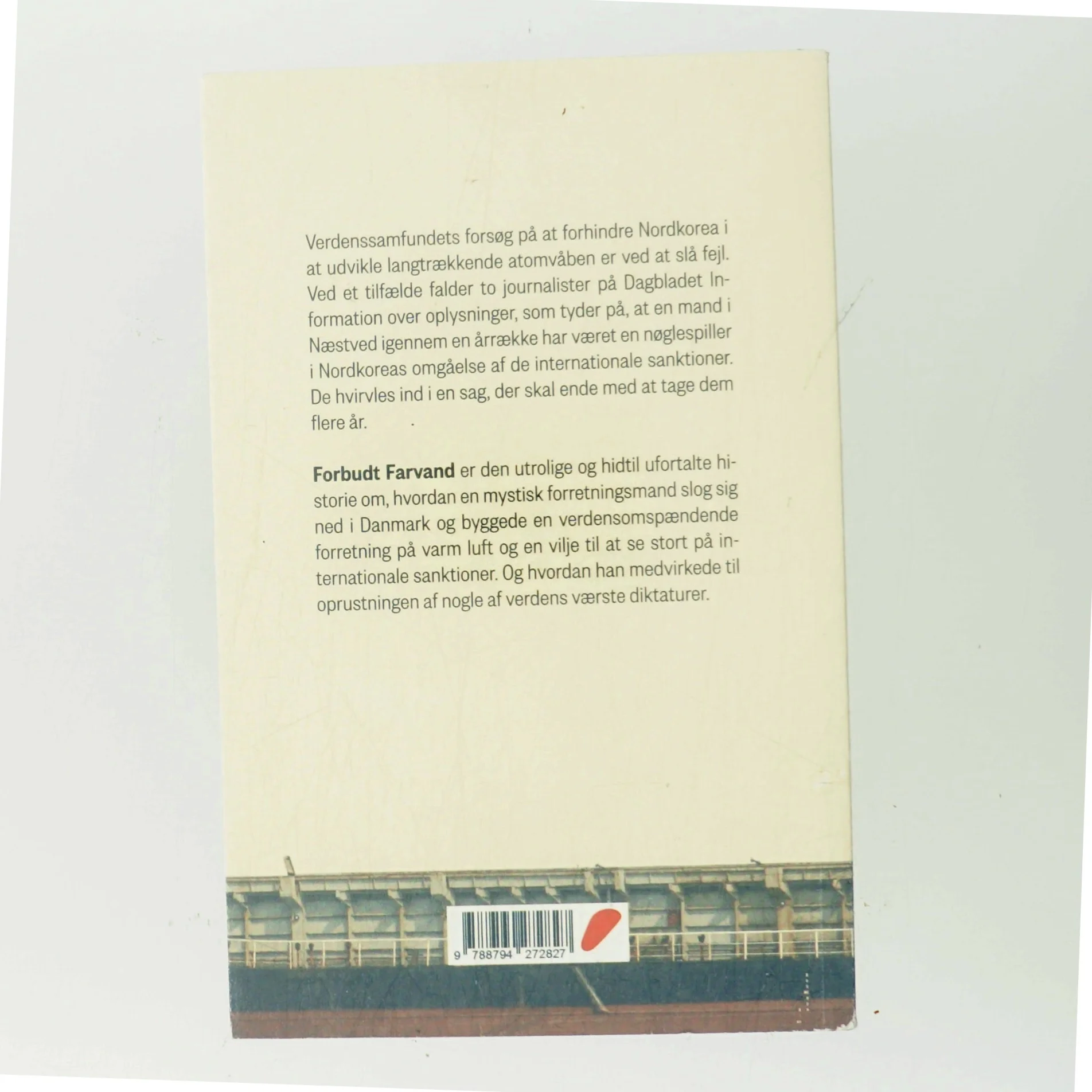 Forbudt farvand : den utrolige historie om, hvordan en mand i Næstved holdt Nordkorea flydende af Sebastian Abrahamsen (Bog)