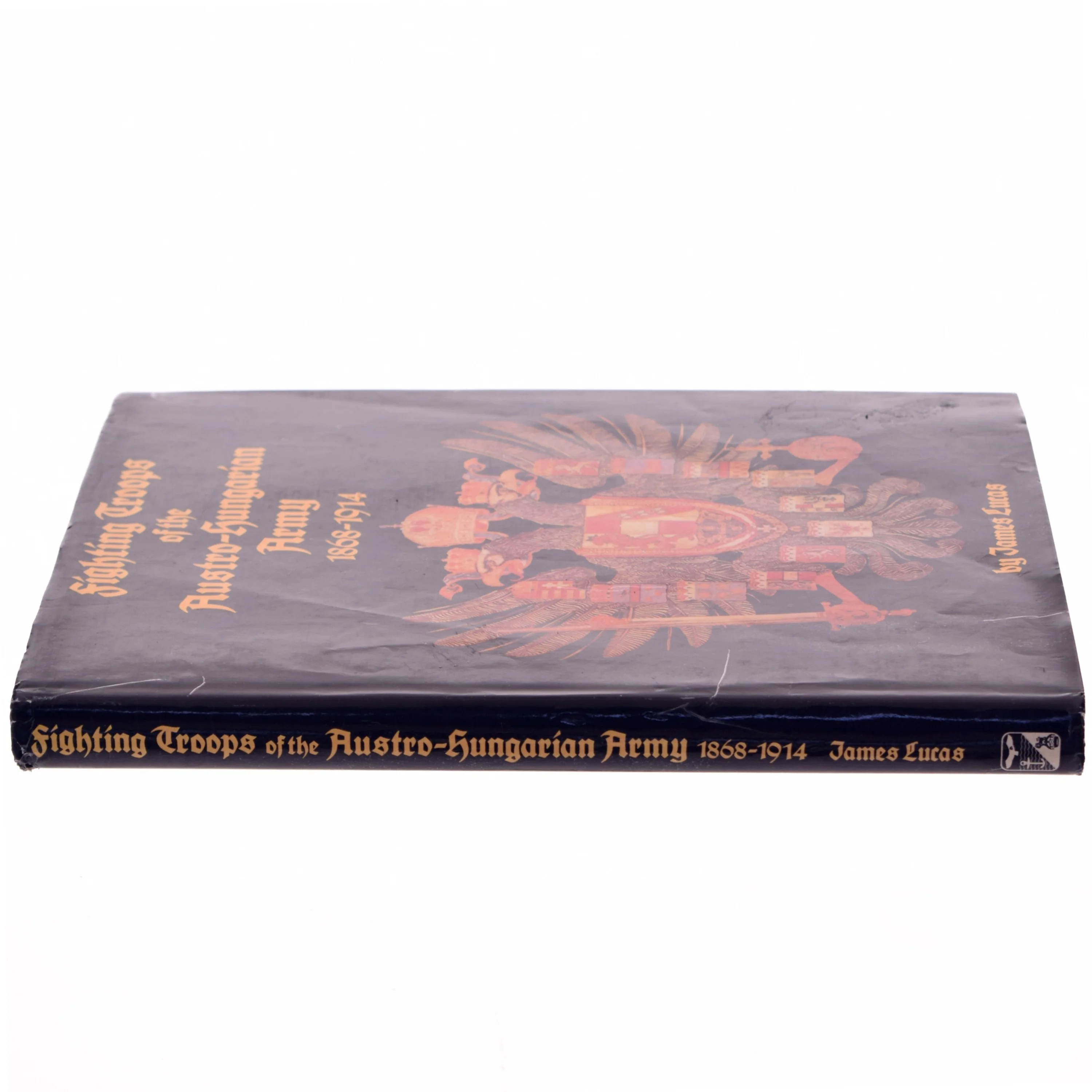 Fighting Troops of the Austro-Hungarian Army, 1868-1914 af James Lucas (Bog)