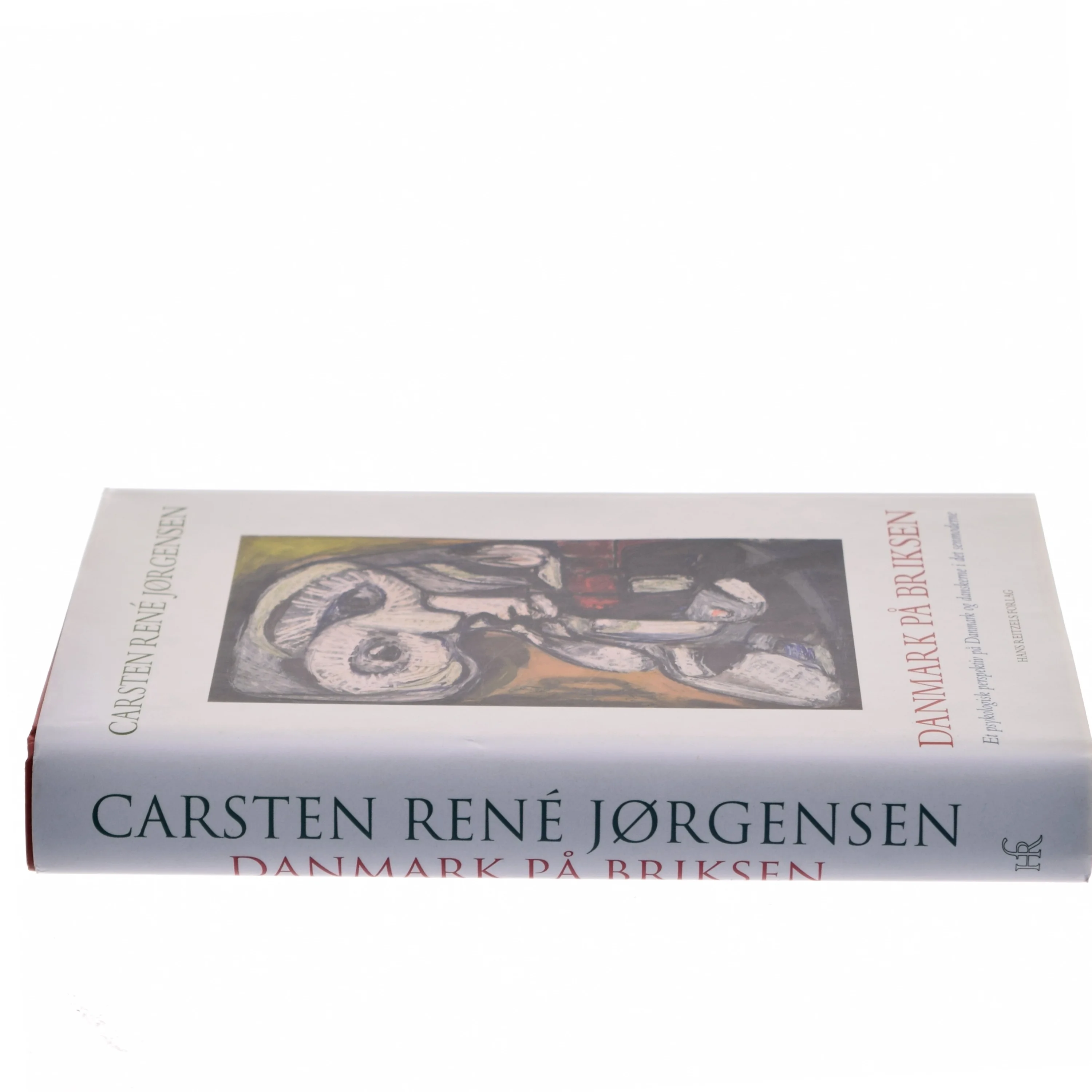 Danmark på briksen : et psykologisk perspektiv på Danmark og danskerne i det senmoderne af Carsten René Jørgensen (Bog)
