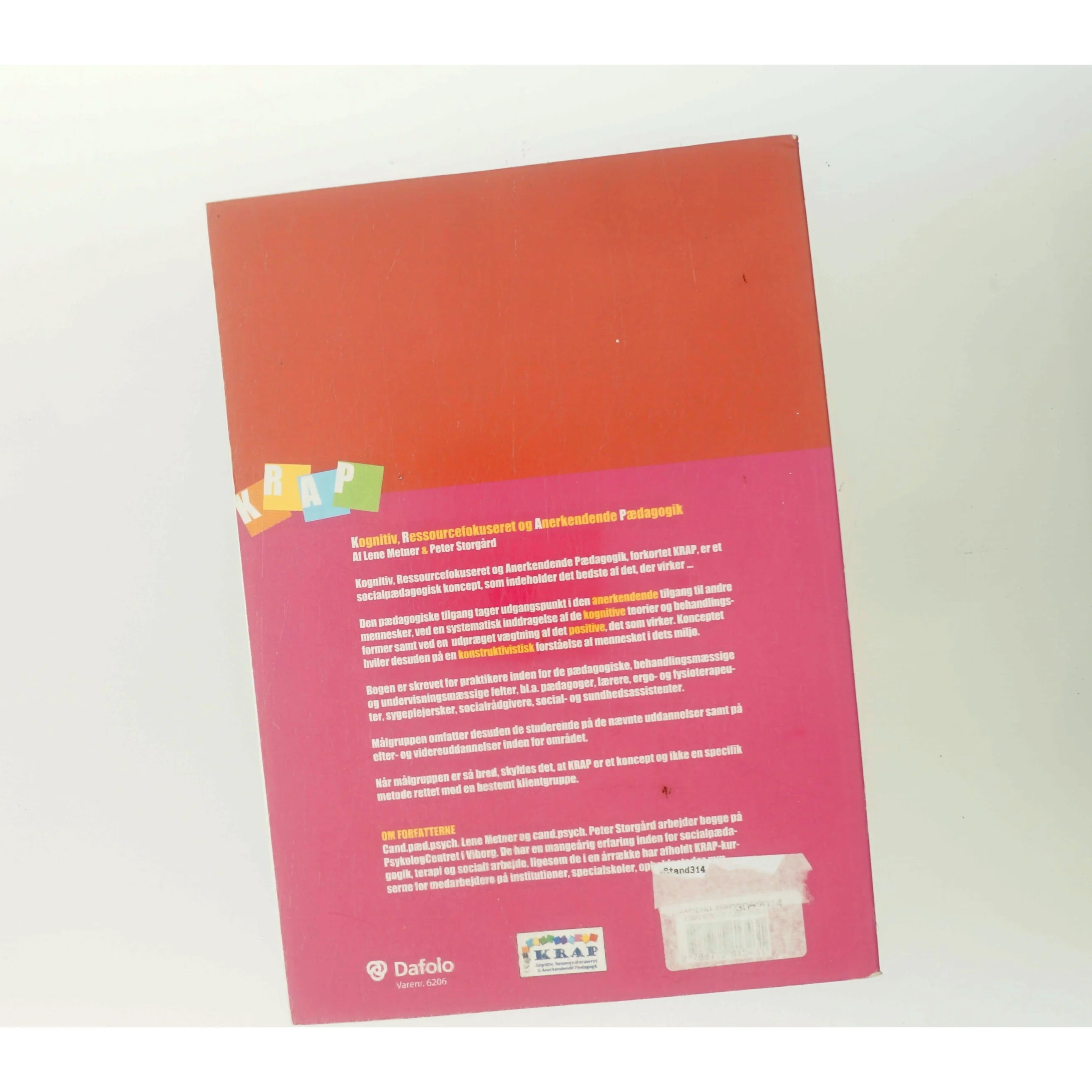 Kognitiv, Ressourcefokuseret og Anerkendende Pædagogik af Lene Metner (Bog)