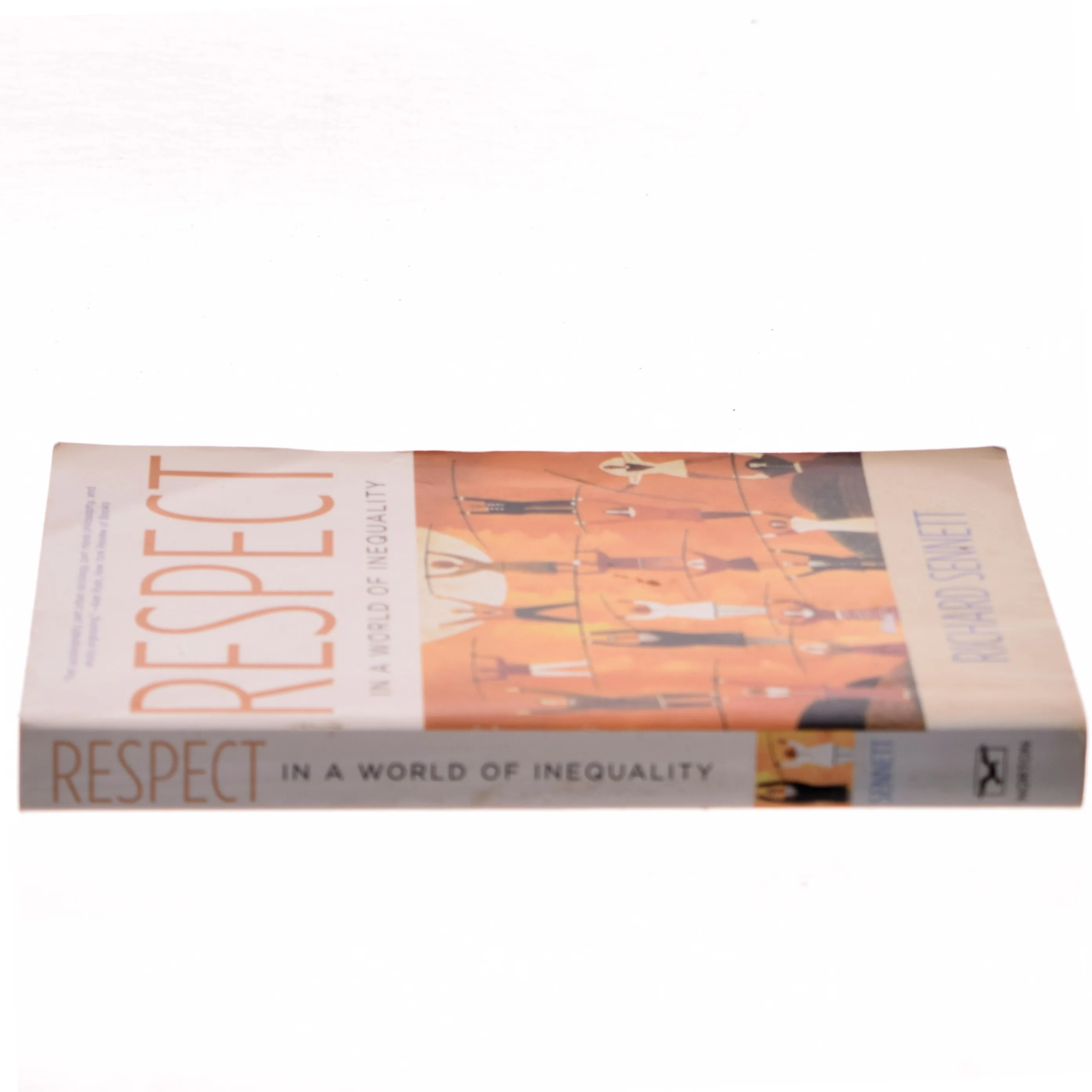 Respect in a World of Inequality af Richard Sennett (Bog)