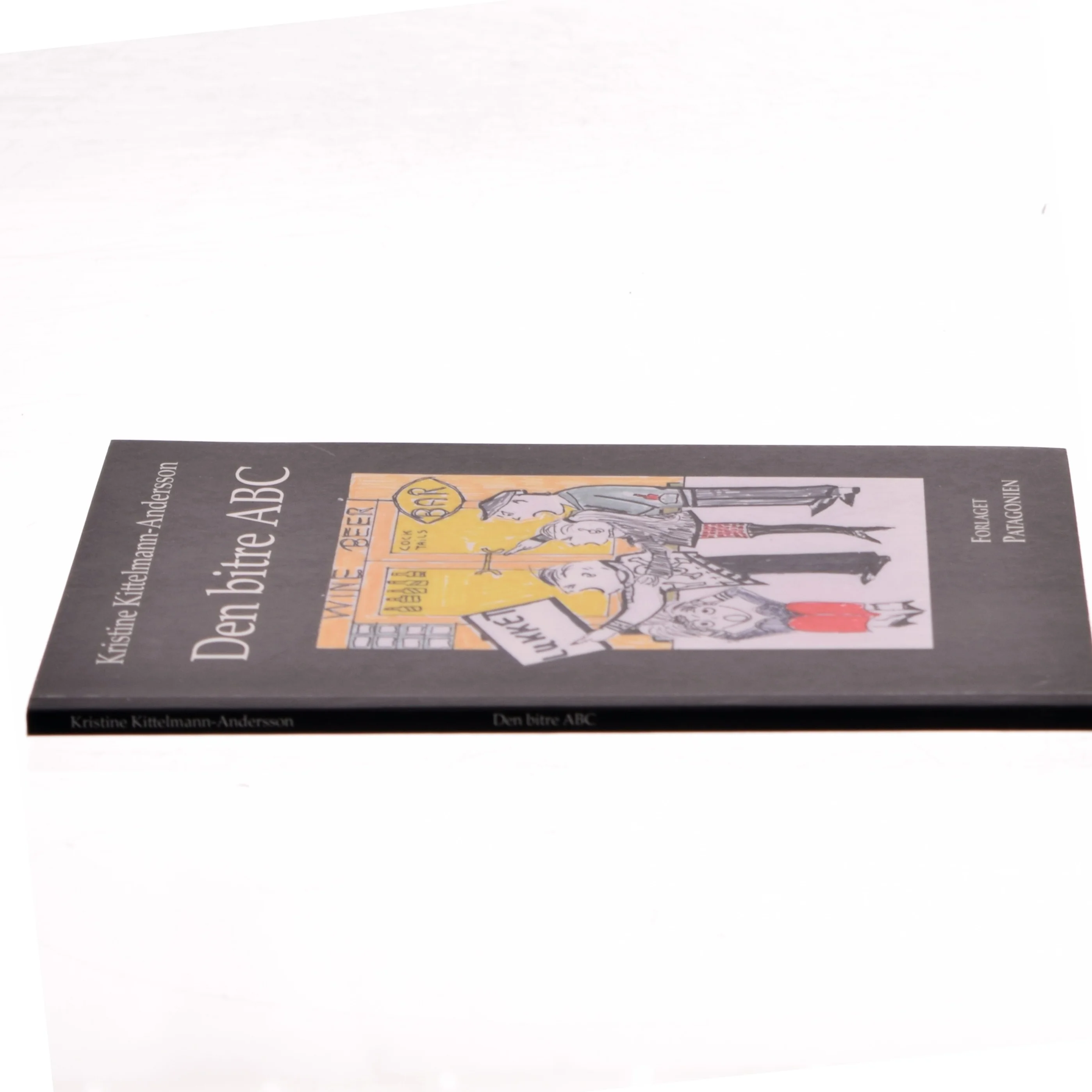 Den bitre ABC : digte af Kristine Kittelmann-Andersson (f. 1992) (Bog)