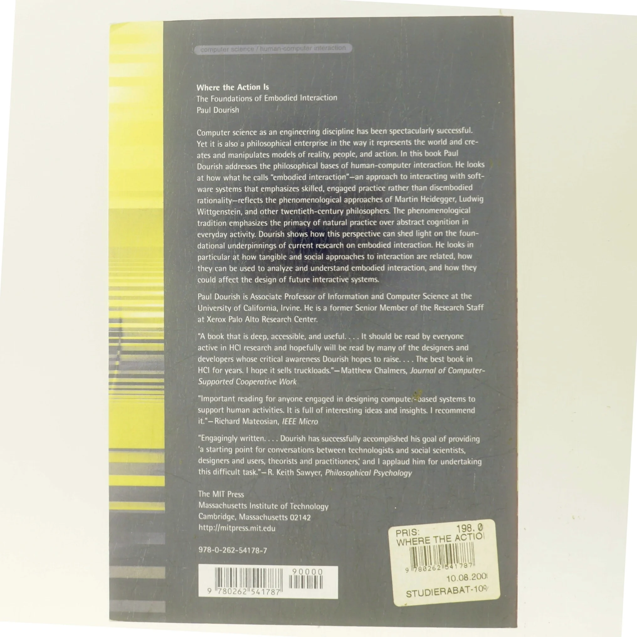 Where the action is : the foundations of embodied interaction af Paul Dourish (Bog)