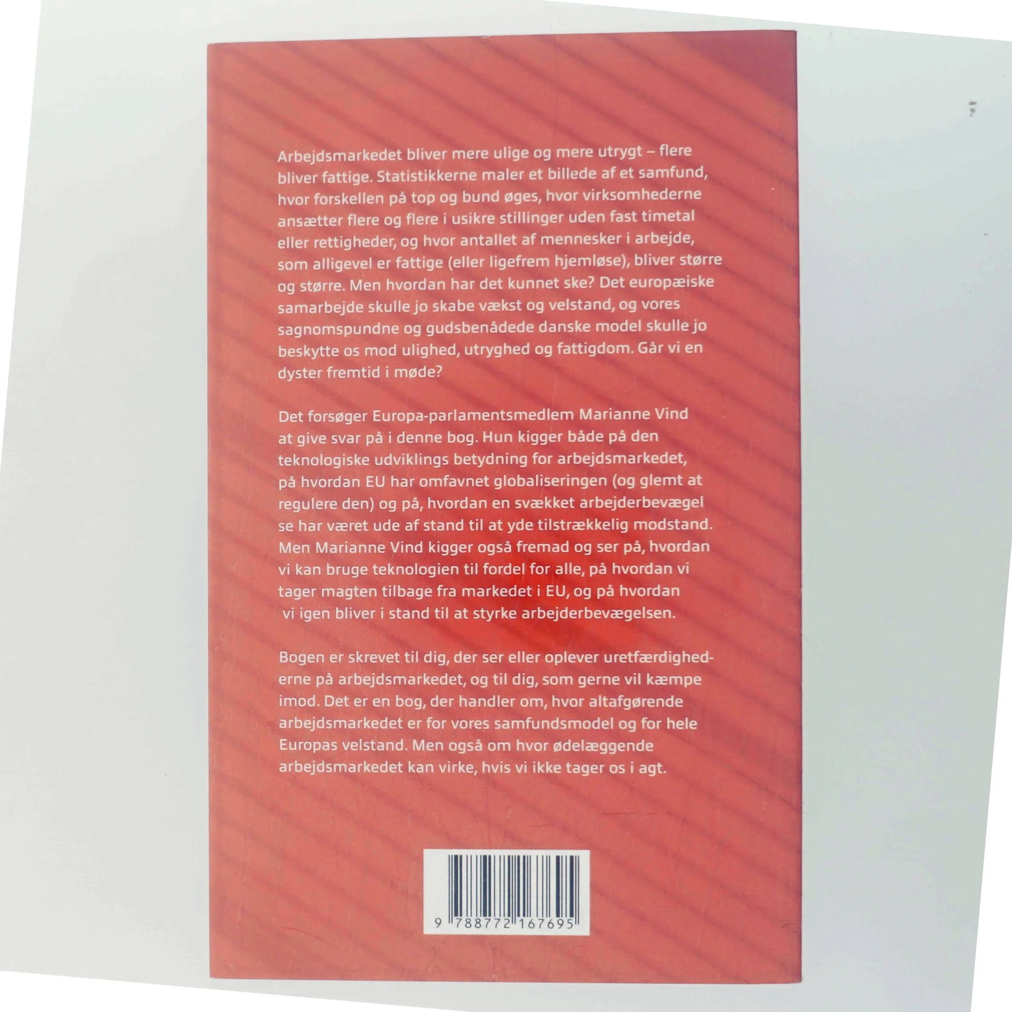 Arbejdsmarkedets skyggesider : om truslerne mod det gode arbejdsliv og kampen for en retfærdig fremtid i Europa af Marianne Vind (Bog)