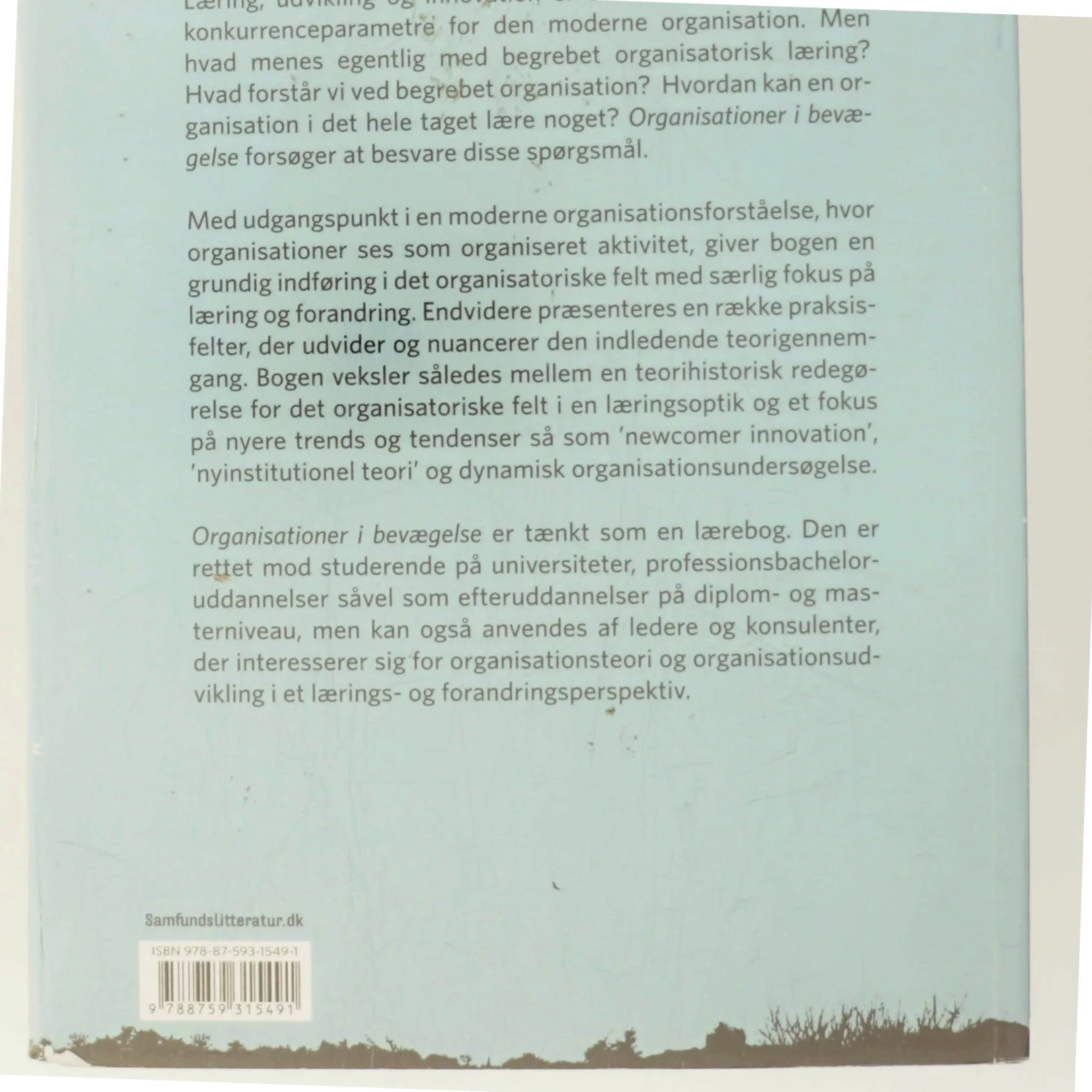 Organisationer i bevægelse : læring, udvikling, intervention (Bog)