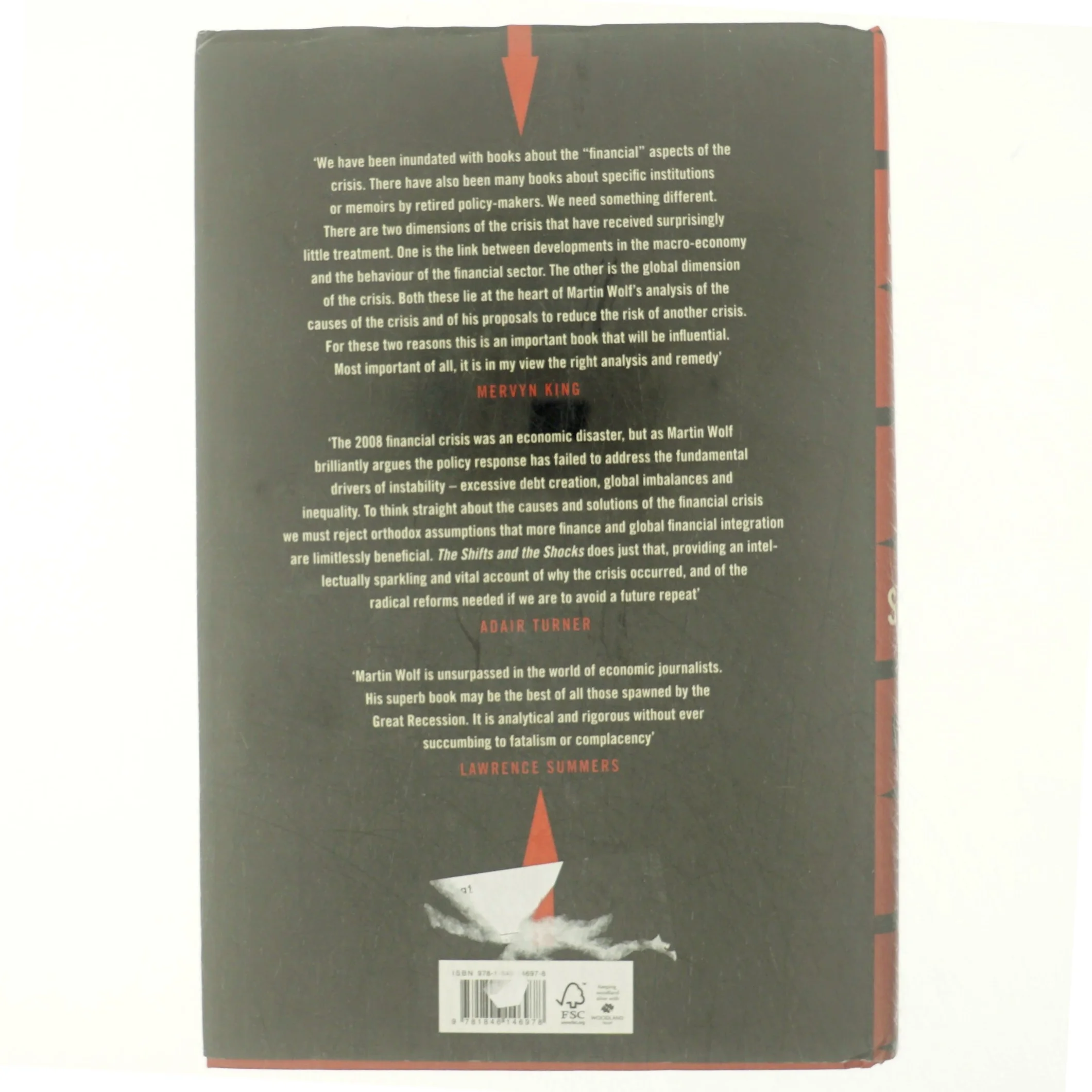 The shifts and the shocks : what we've learned - and have still to learn - from the financial crisis af Martin Wolf (1946-) (Bog)