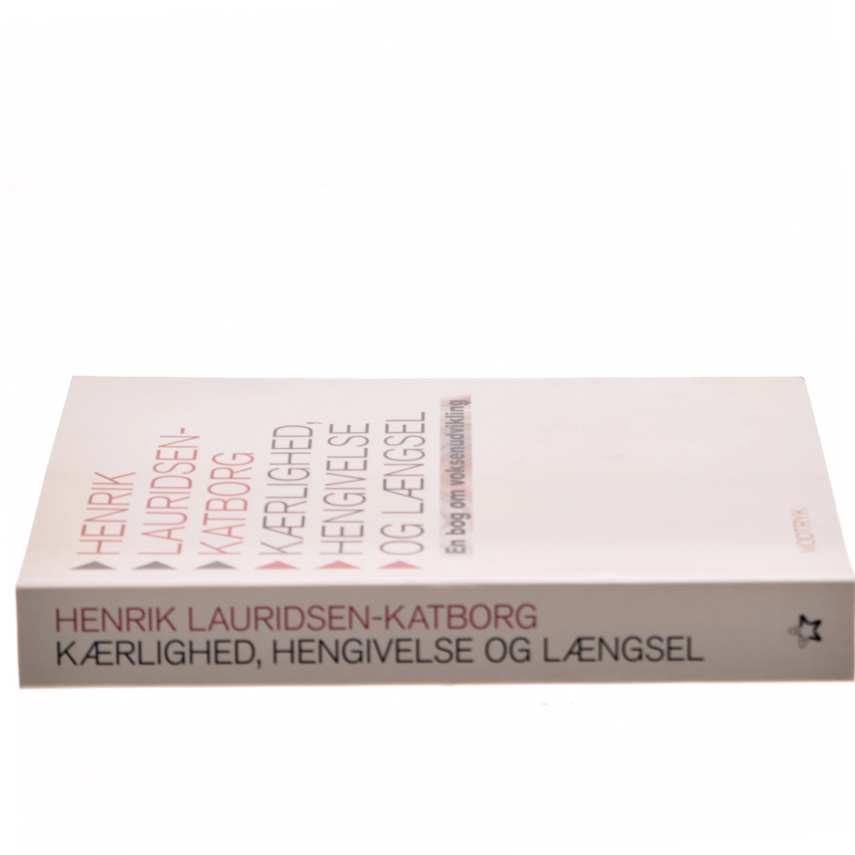 Kærlighed, hengivelse og længsel : en bog om voksenudvikling af Henrik Lauridsen-Katborg (Bog)