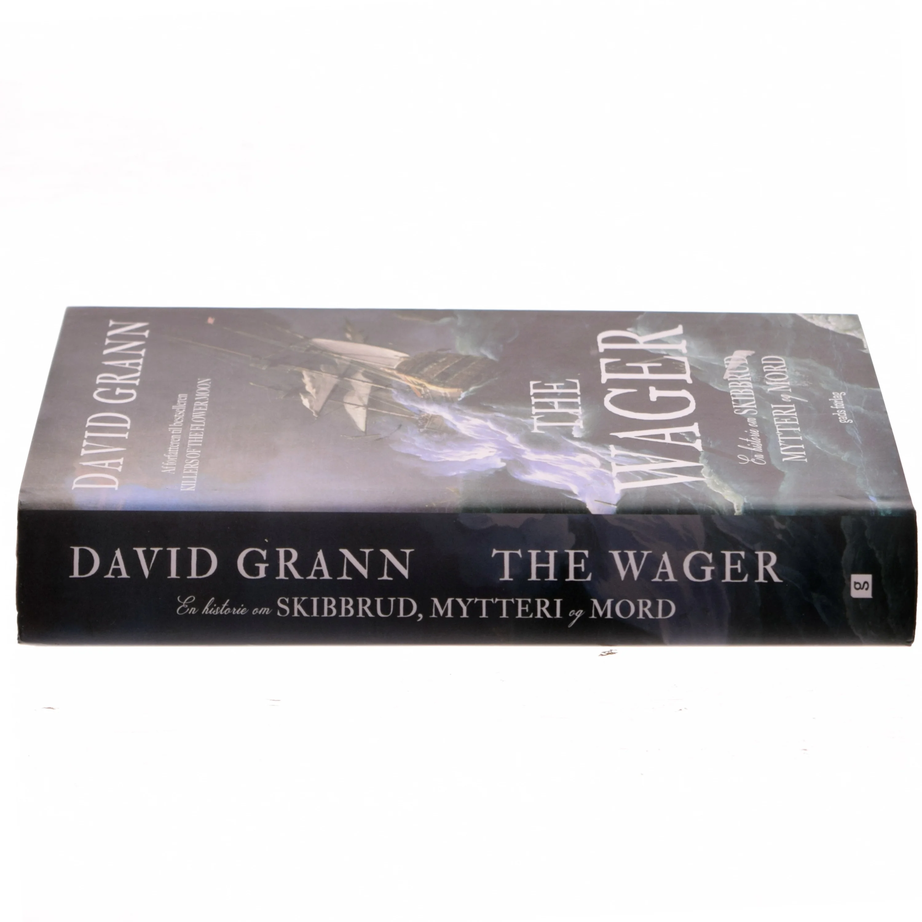 The Wager : en historie om skibbrud, mytteri og mord af David Grann (Bog)