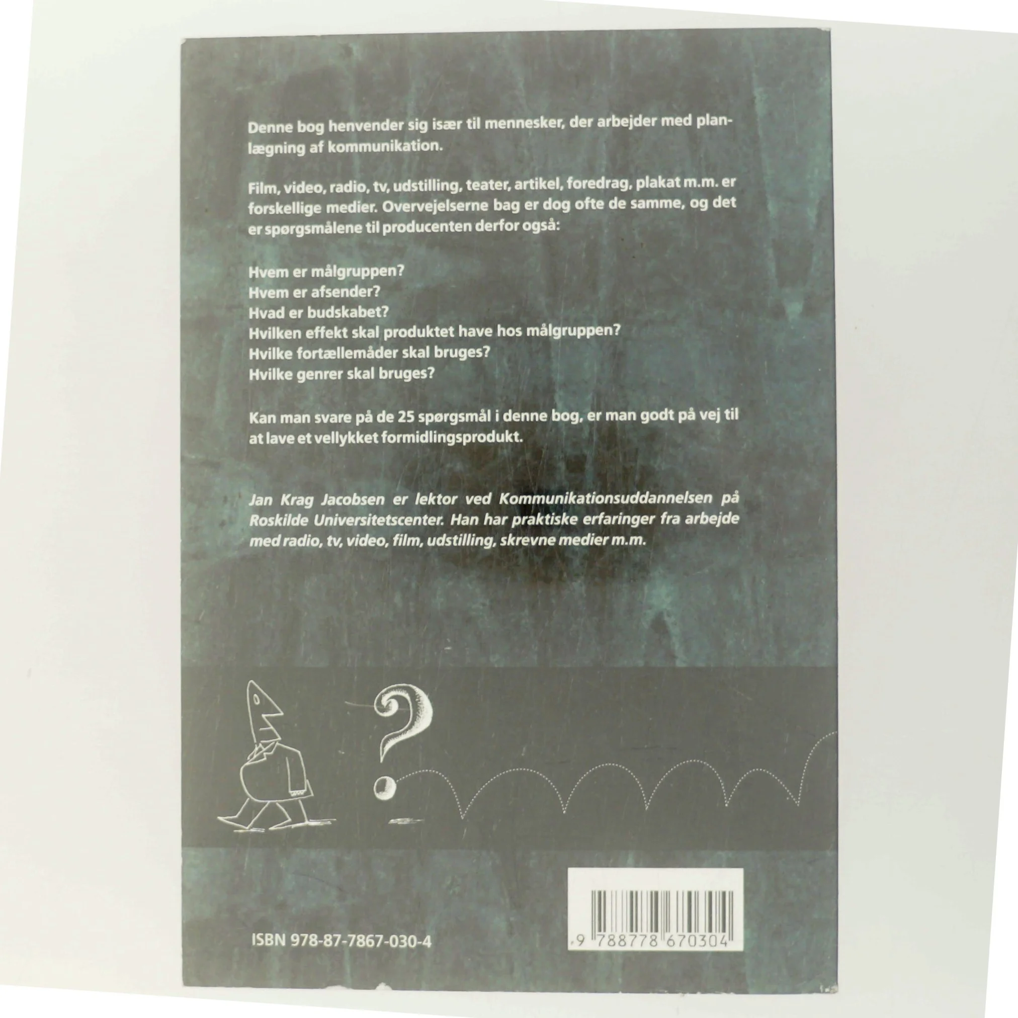 25 spørgsmål : en moderne retorik til planlægning af kommunikation af Jan Krag Jacobsen (Bog)