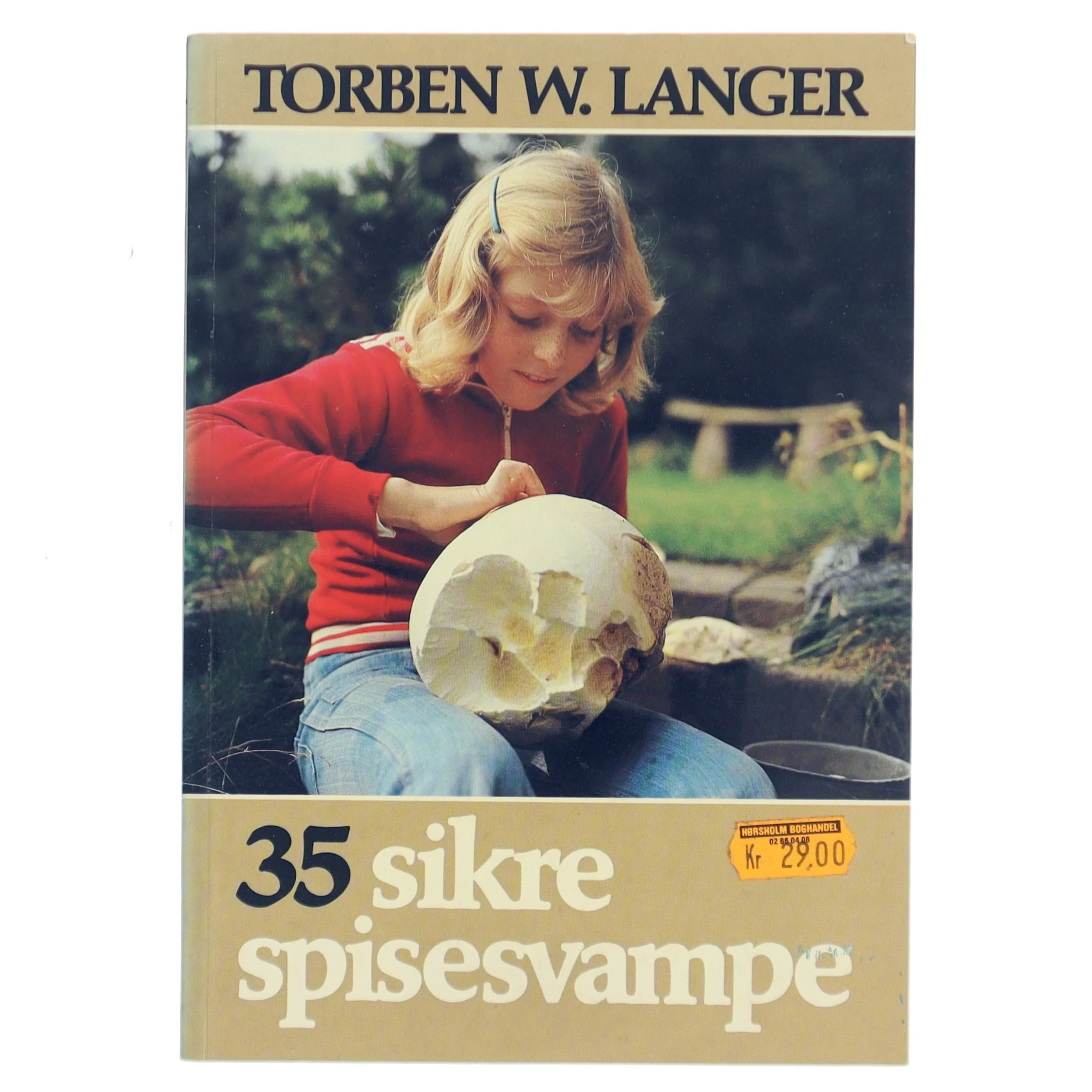 35 sikre spisesvampe af Torben W. Langer (Bog)