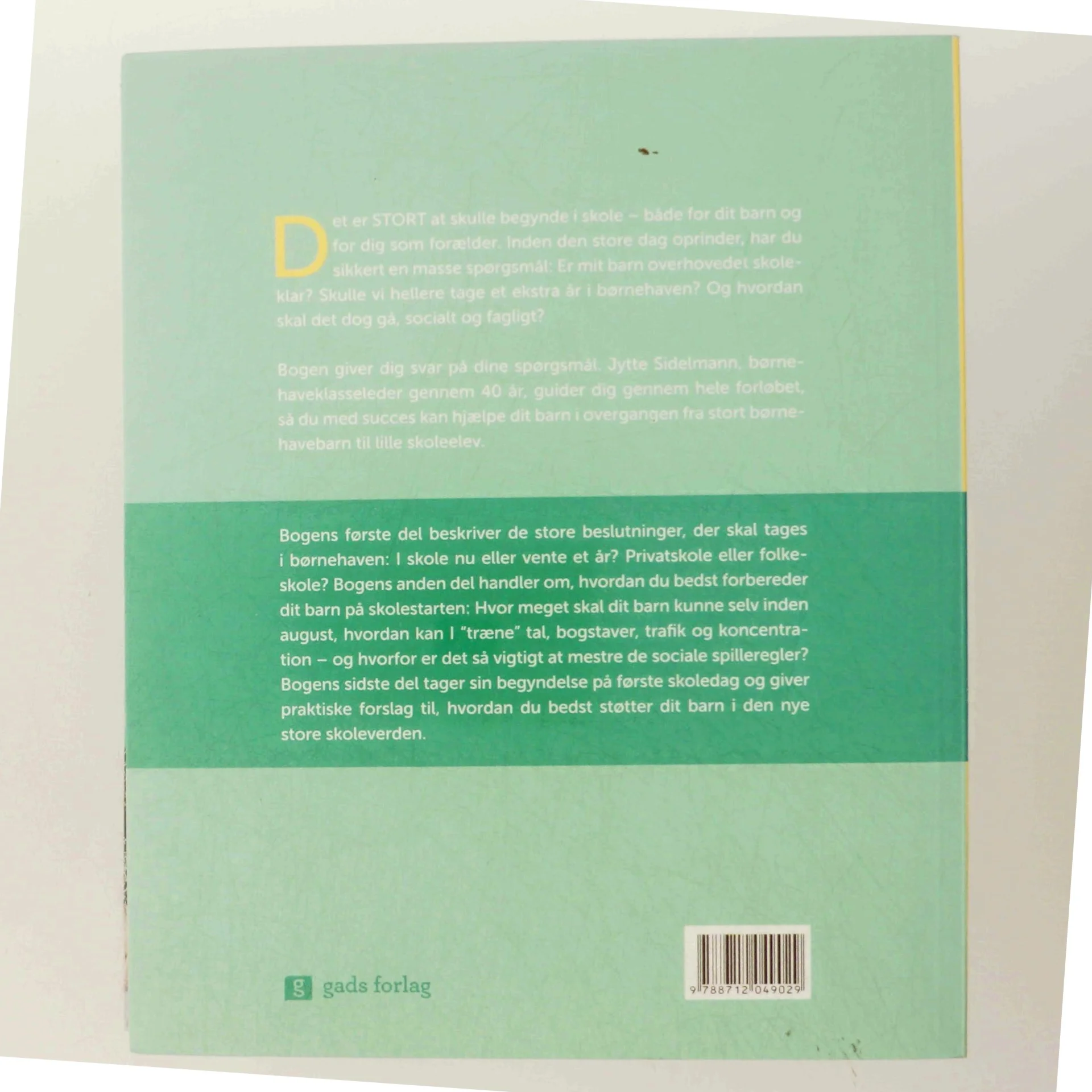 Godt begyndt : hjælp dit barn til den bedste skolestart af Jytte Sidelmann (Bog)