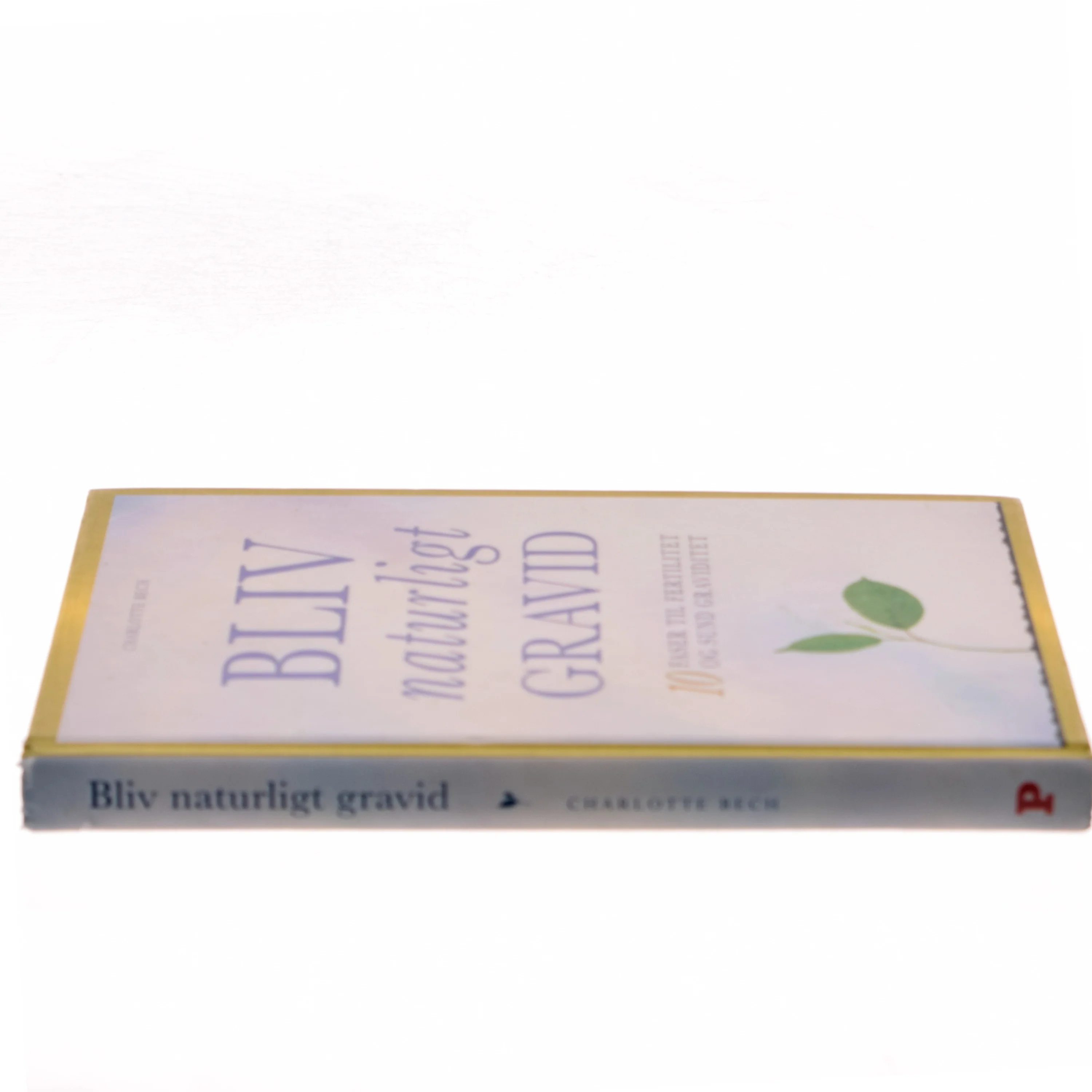 Bliv naturligt gravid af Charlotte Bech (Bog)