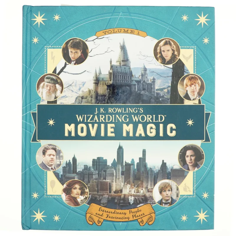 J. K. Rowling's Wizarding World: Movie Magic af Jody Revenson (Bog)