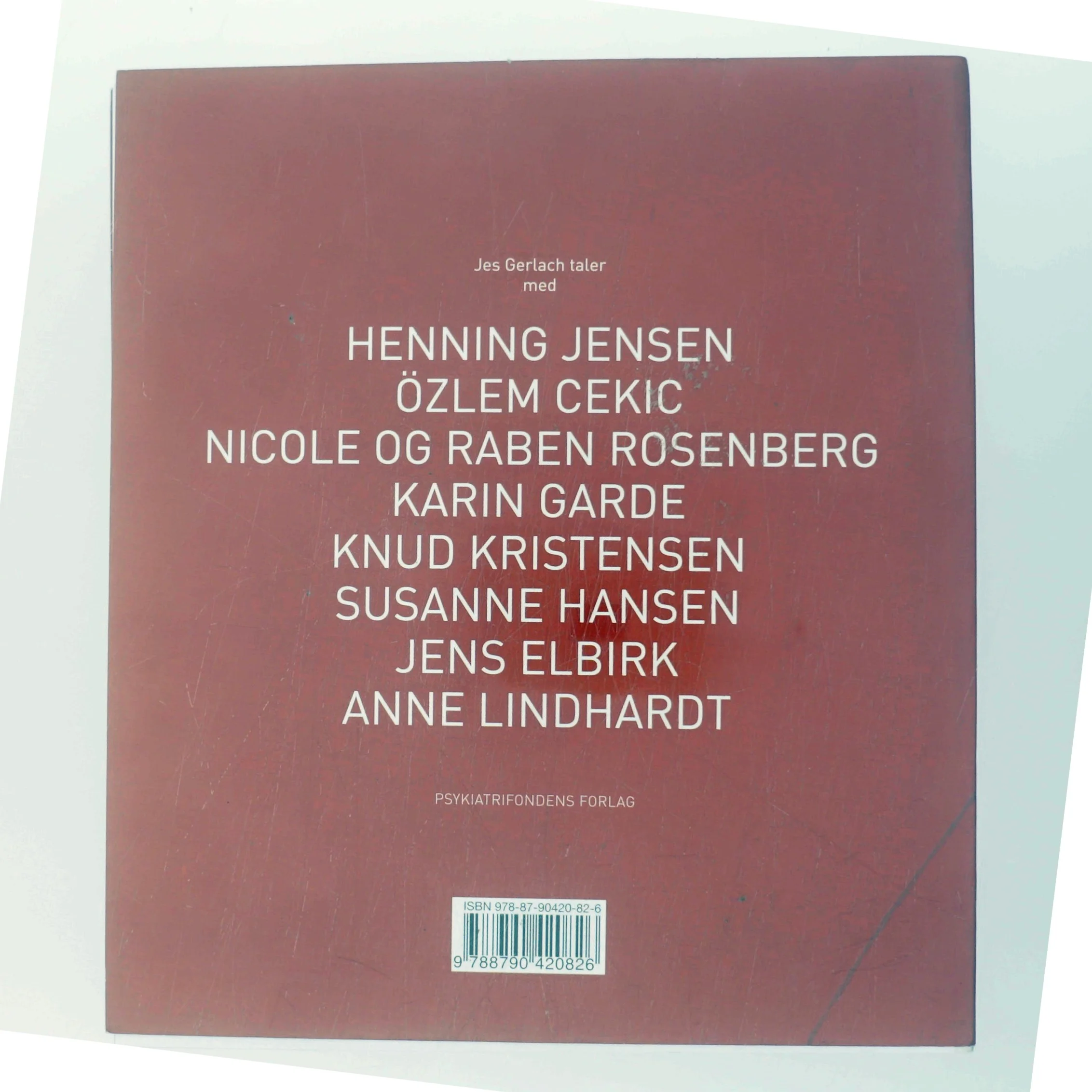 Jes - otte samtaler med Jes Gerlach om psykiatrien i Danmark af Marie Louise Kjølbye (Bog)