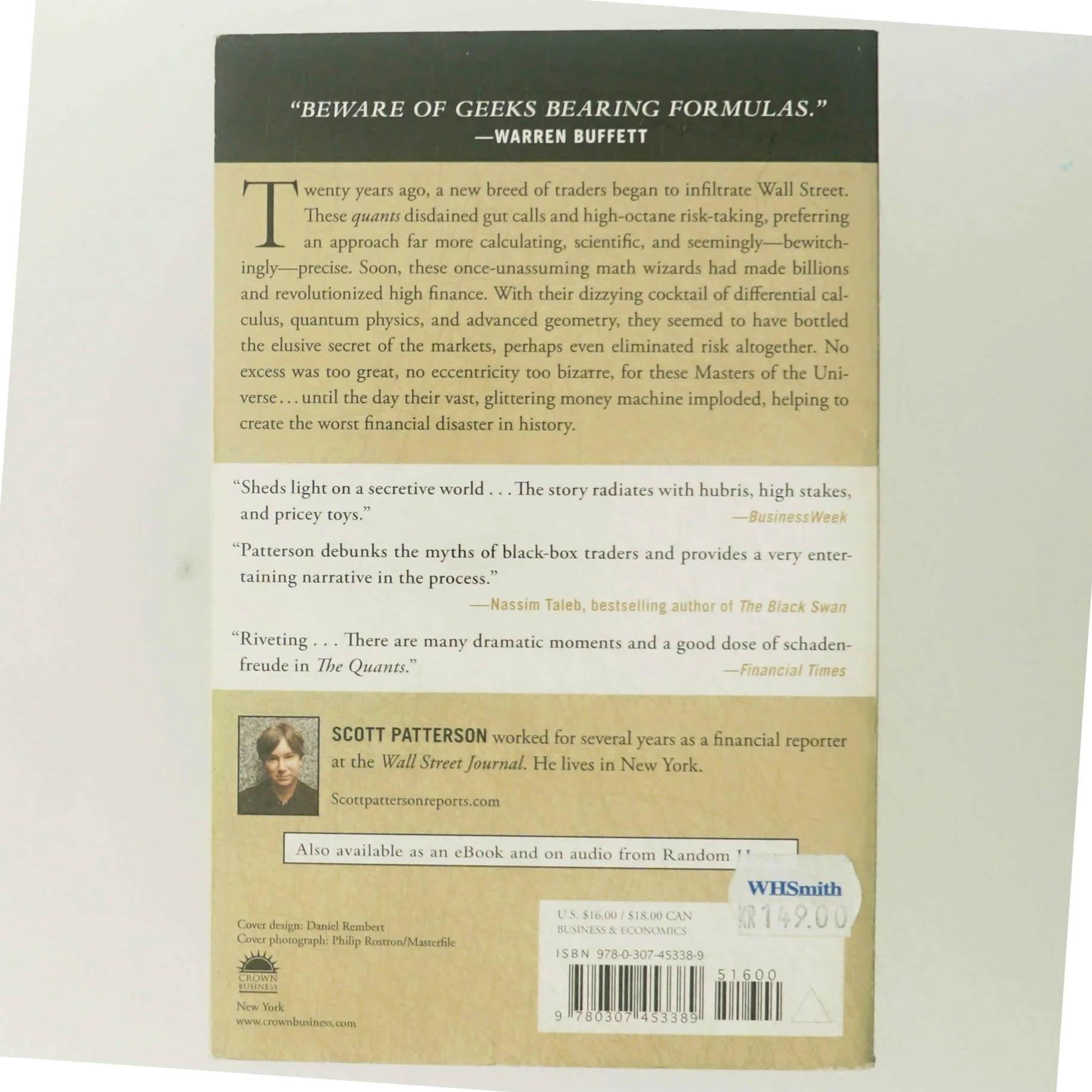 The Quants, How a New Breed of Math Whizzes Conquered Wall Street and Nearly Destroyed It af Scott Patterson (Bog)