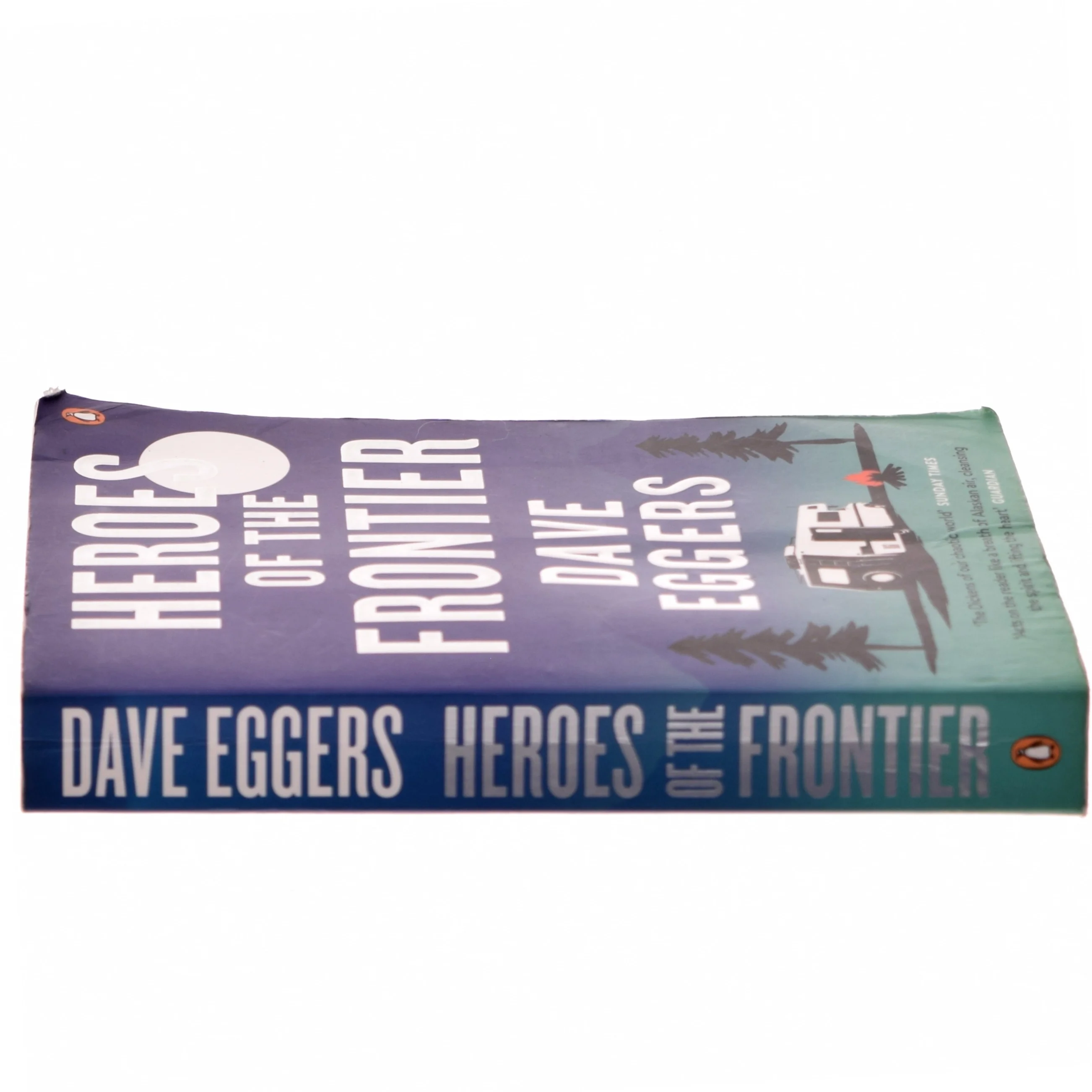 Heroes of the Frontier af Dave Eggers (Bog)