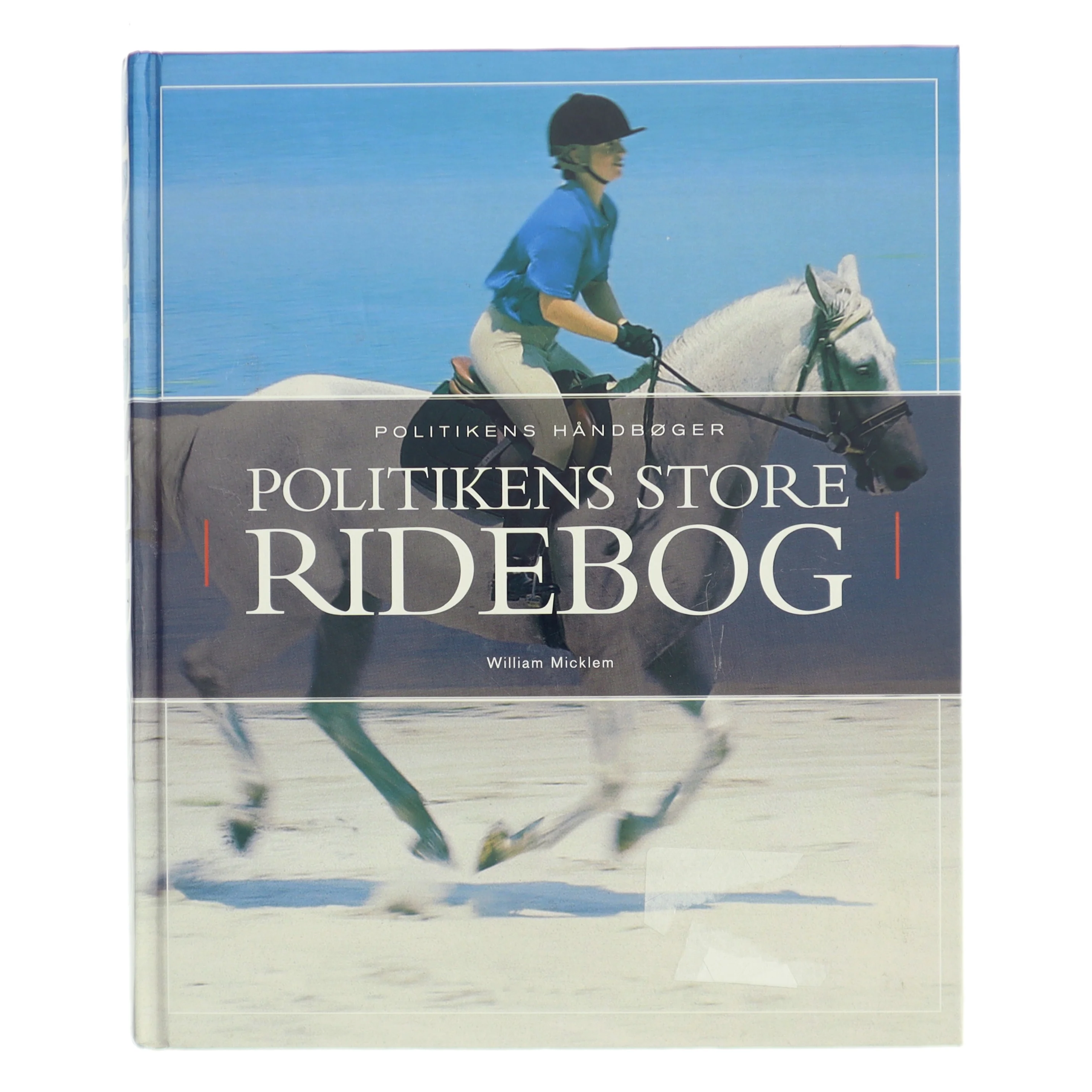 Politikens store ridebog af William Micklem (Bog)