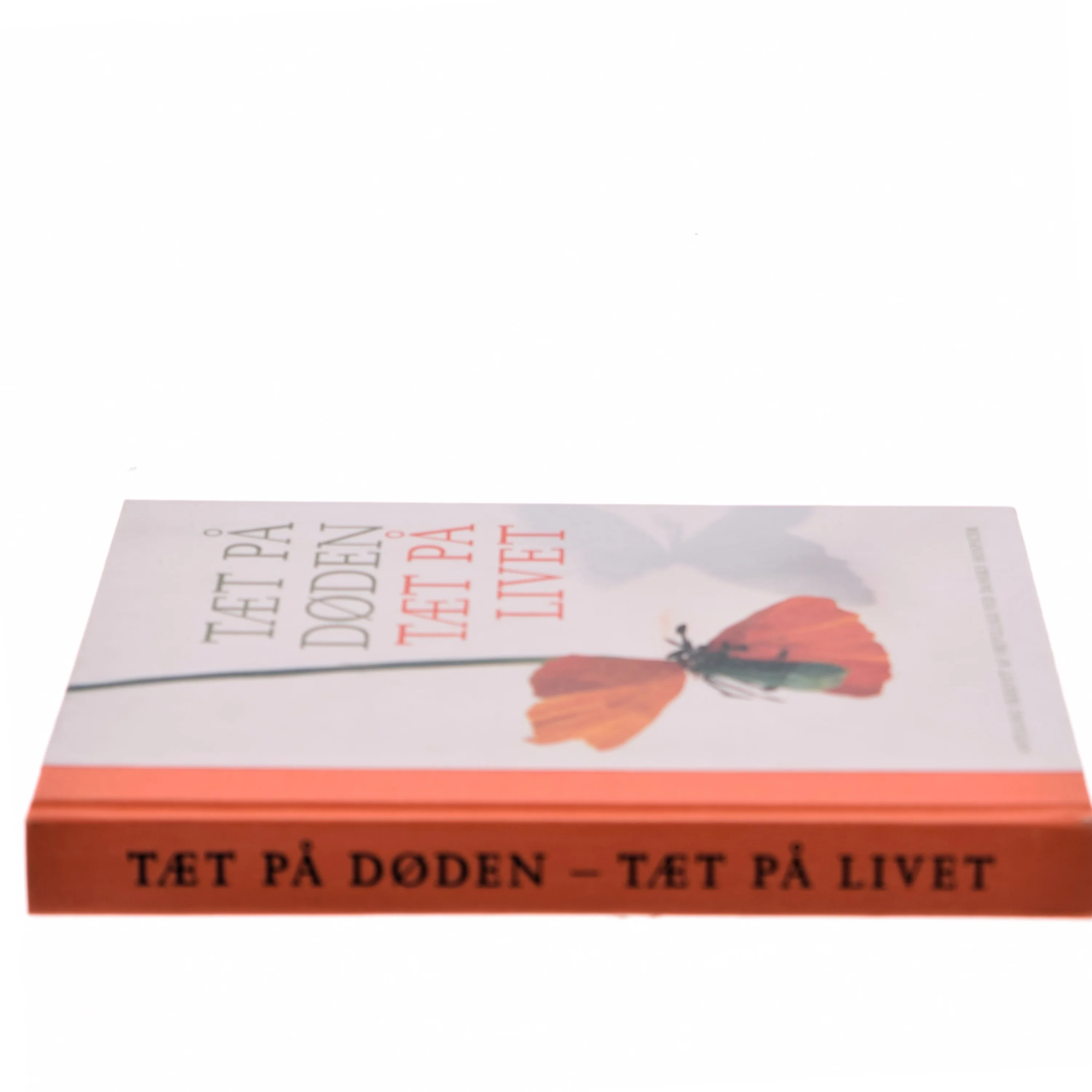 Tæt på døden - tæt på livet : antologi af Frivillige ved danske hospicer (Bog)