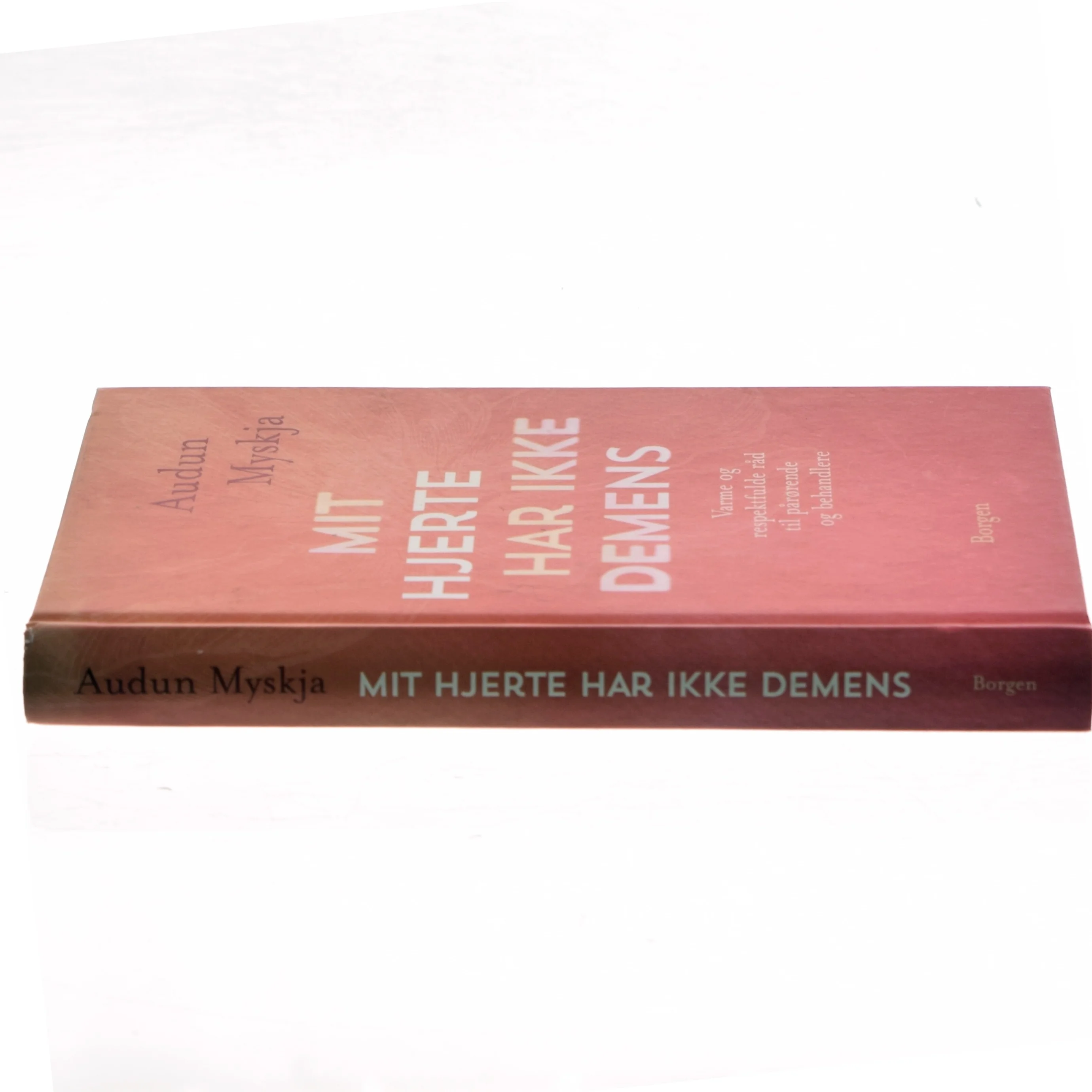 Mit hjerte har ikke demens af Audun Myskja (Bog)