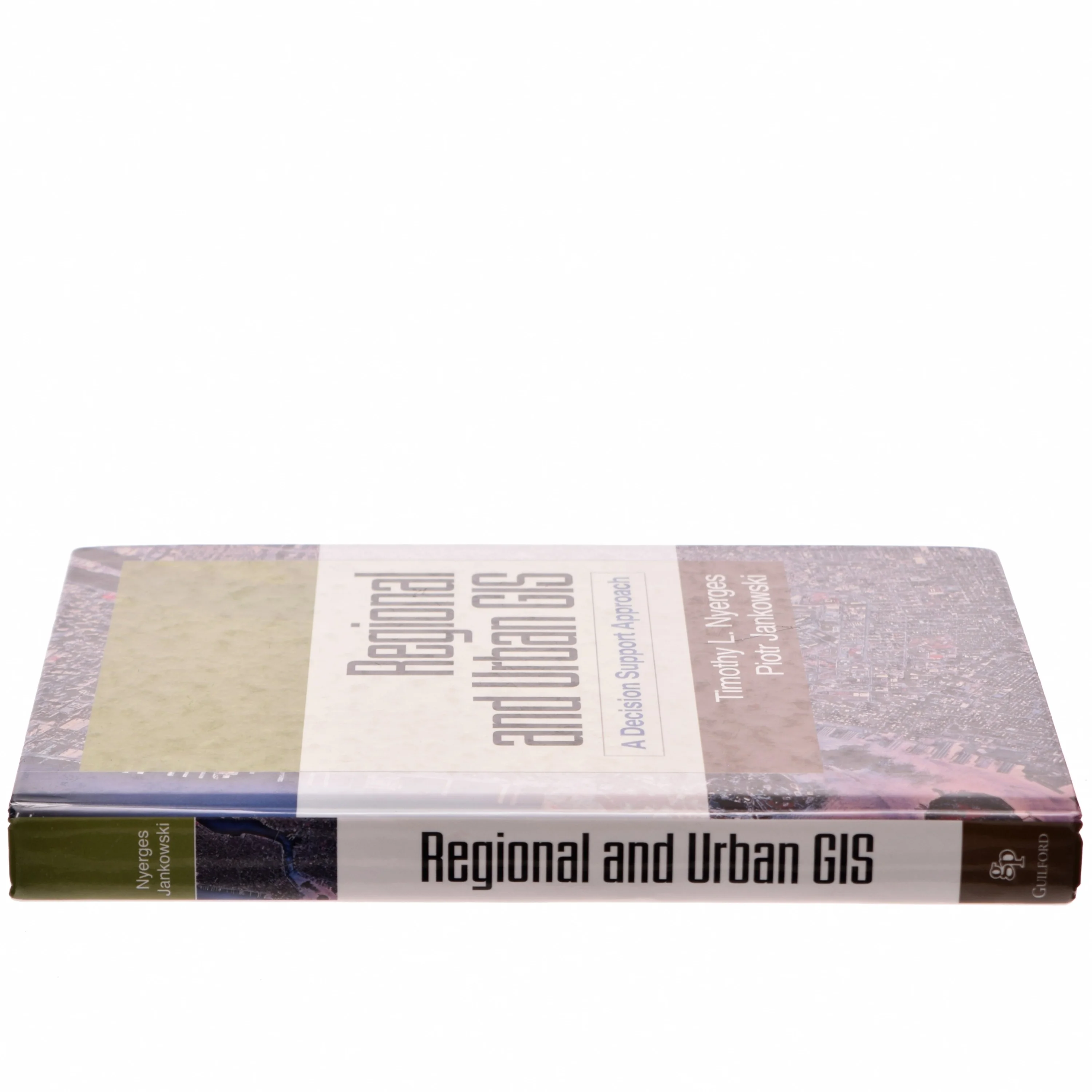 Regional and Urban GIS : A Decision Support Approach (Bog)