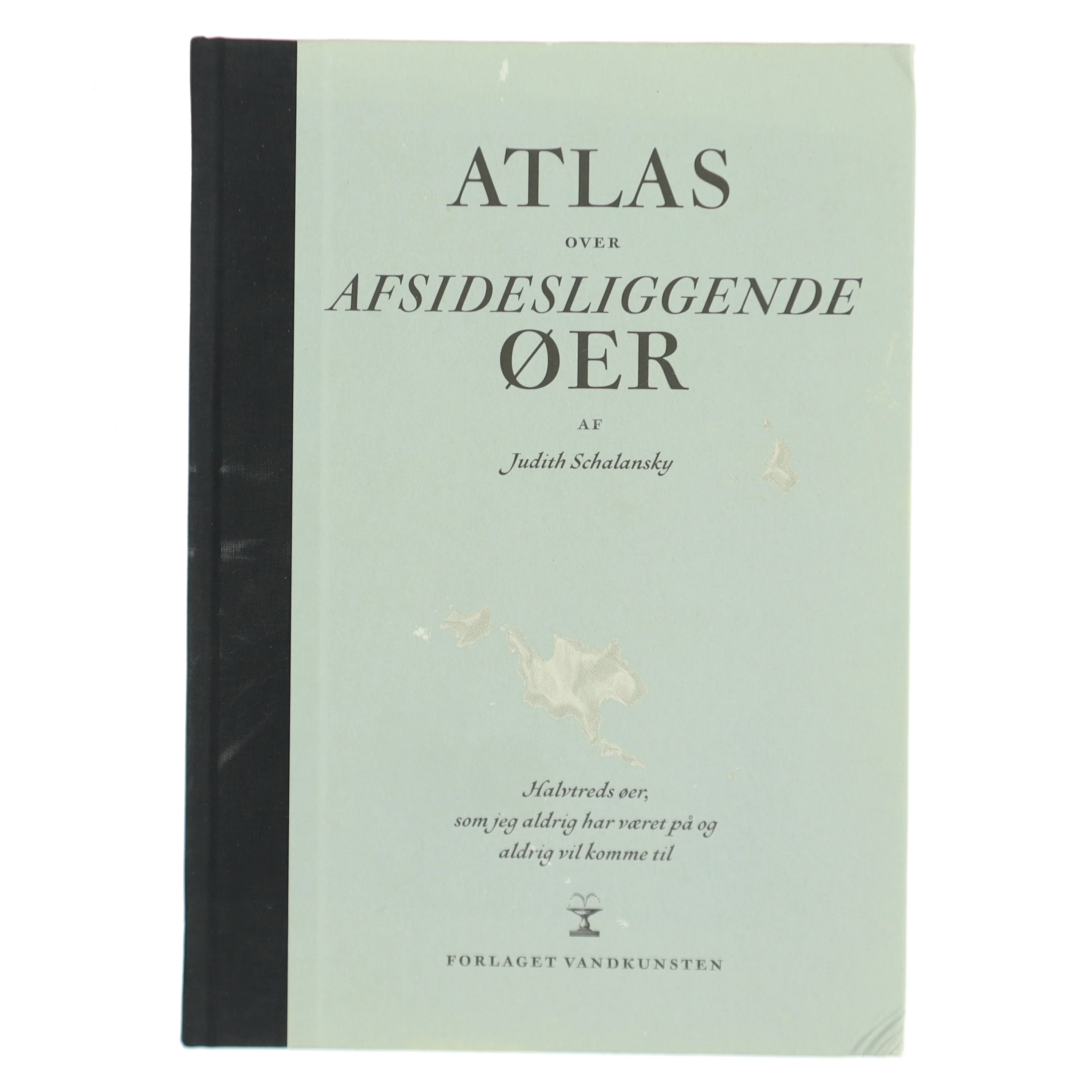 Atlas over afsidesliggende øer : halvtreds øer, som jeg aldrig har været på og aldrig vil komme til af Judith Schalansky (Bog)