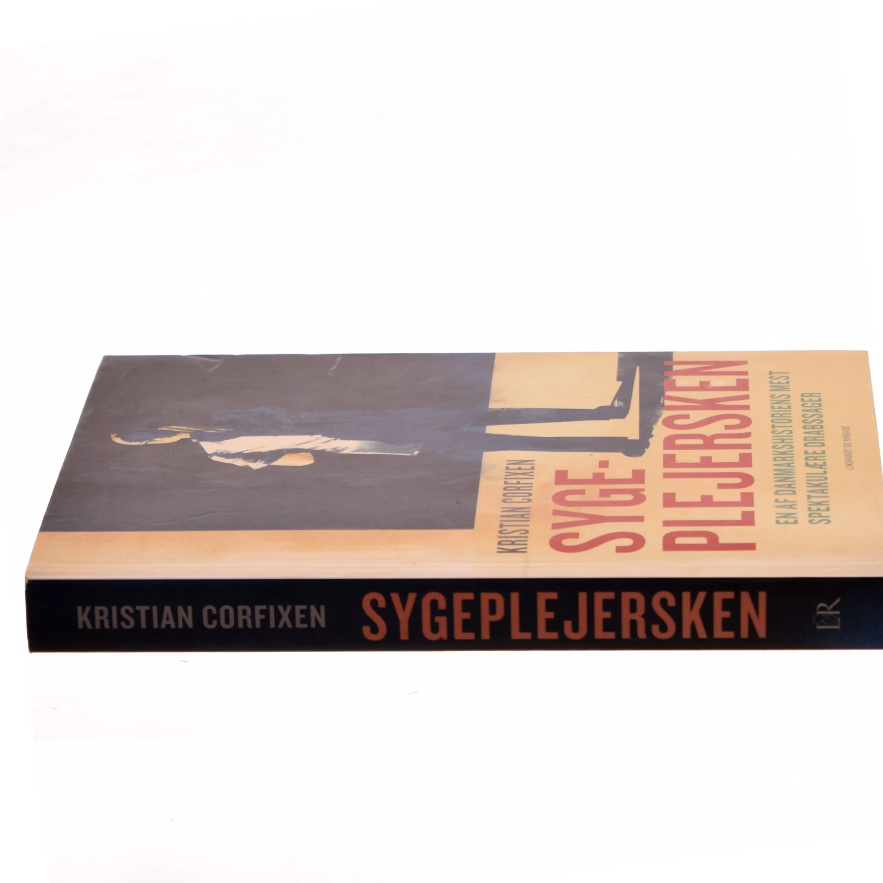 Sygeplejersken : en af danmarkshistoriens mest spektakulære drabssager af Kristian Corfixen (Bog)